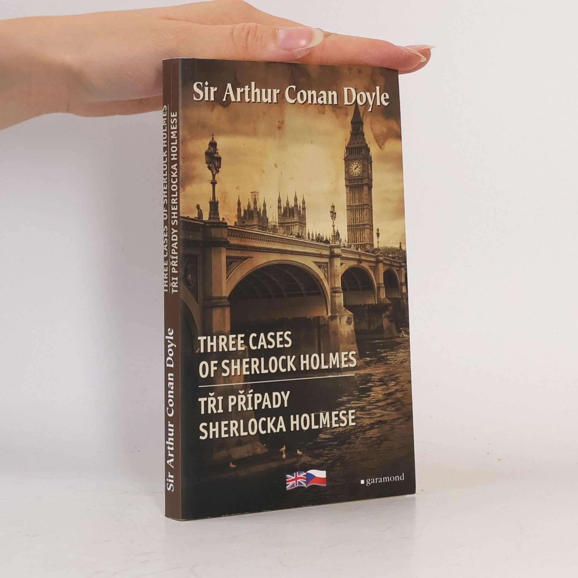 Arthur Conan Doyle Three cases of Sherlock Holmes. Tři případy Sherlocka Holmese