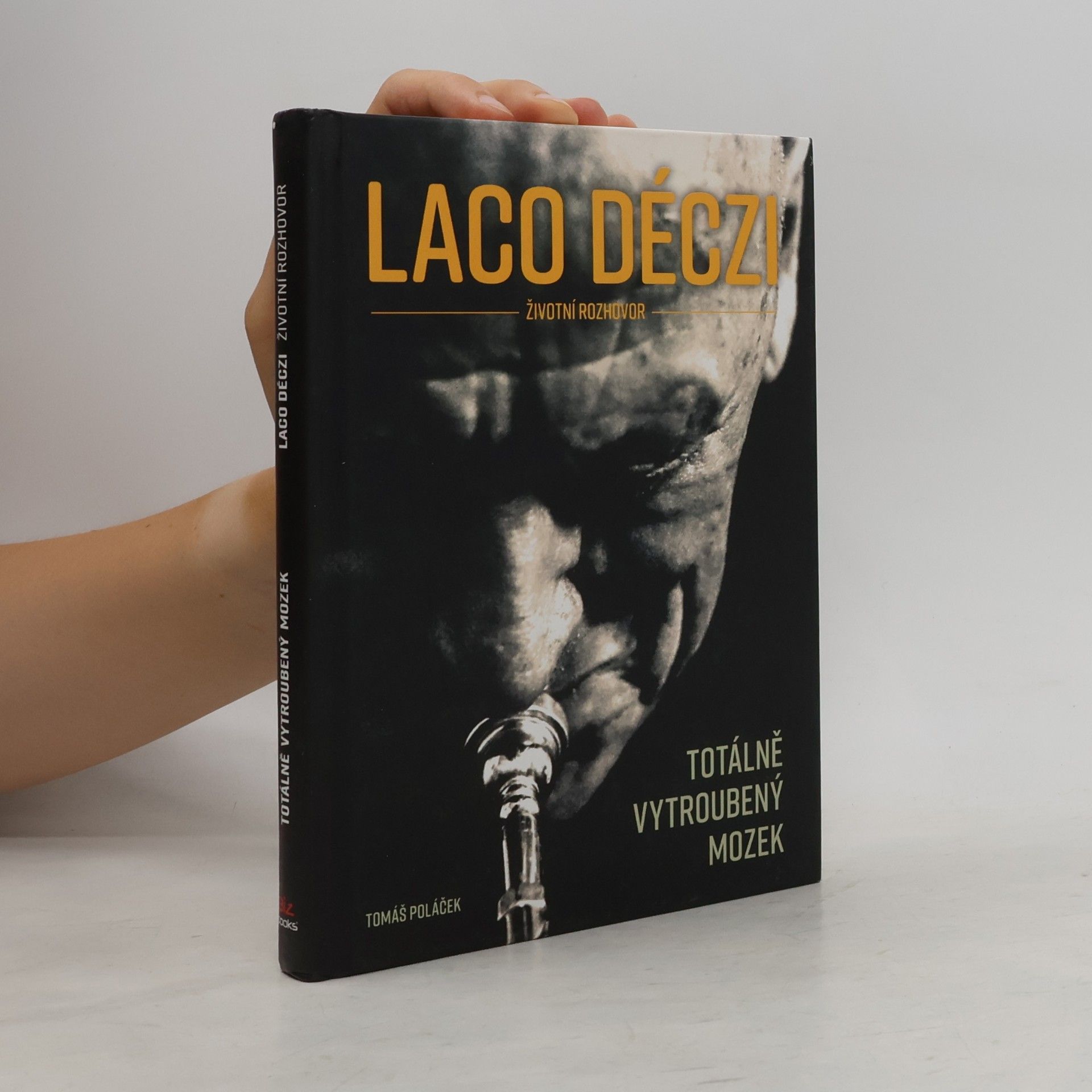 Laco Déczi Laco Déczi: Totálně vytroubený mozek