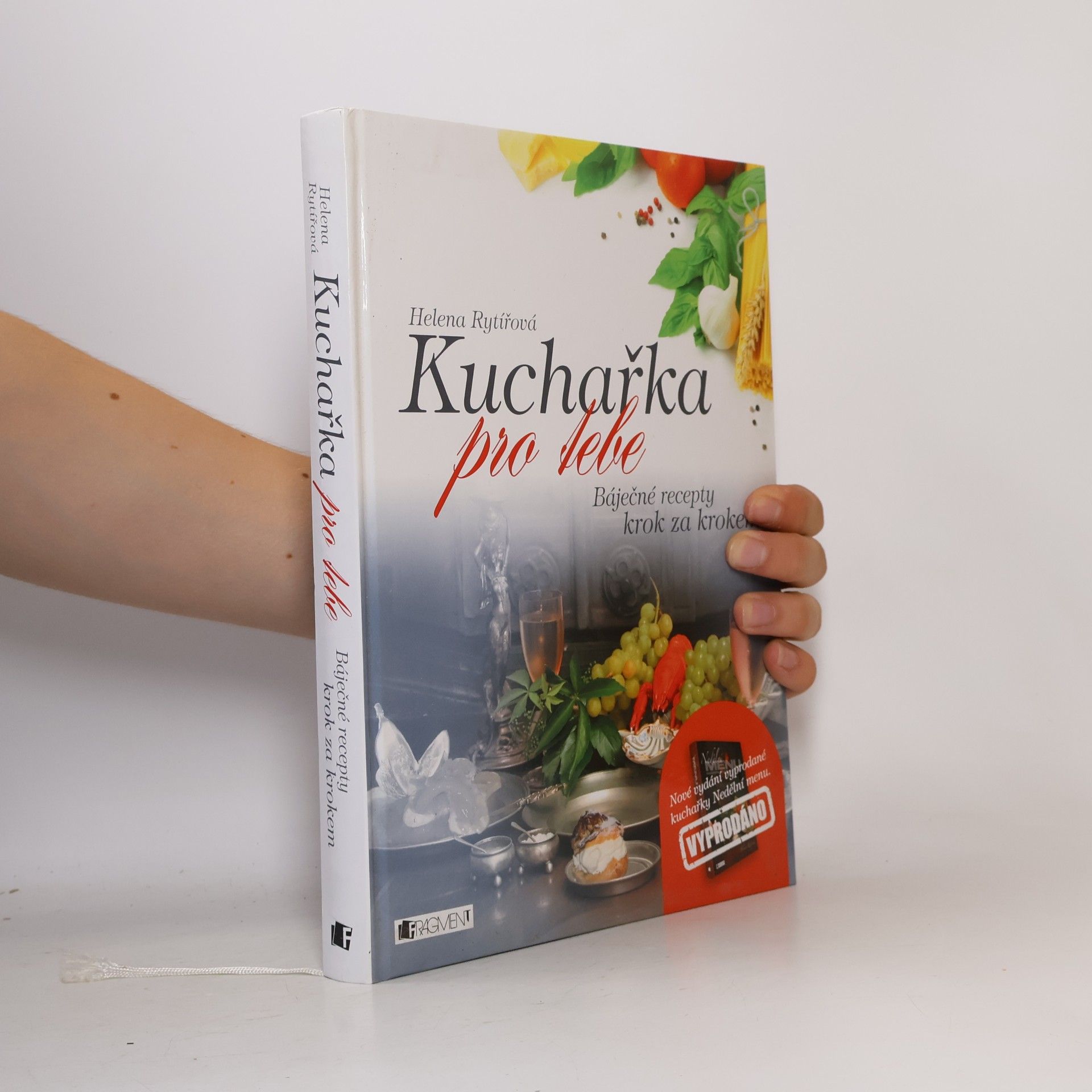 Helena Rytířová Kuchařka pro tebe. Báječné recepty krok za krokem