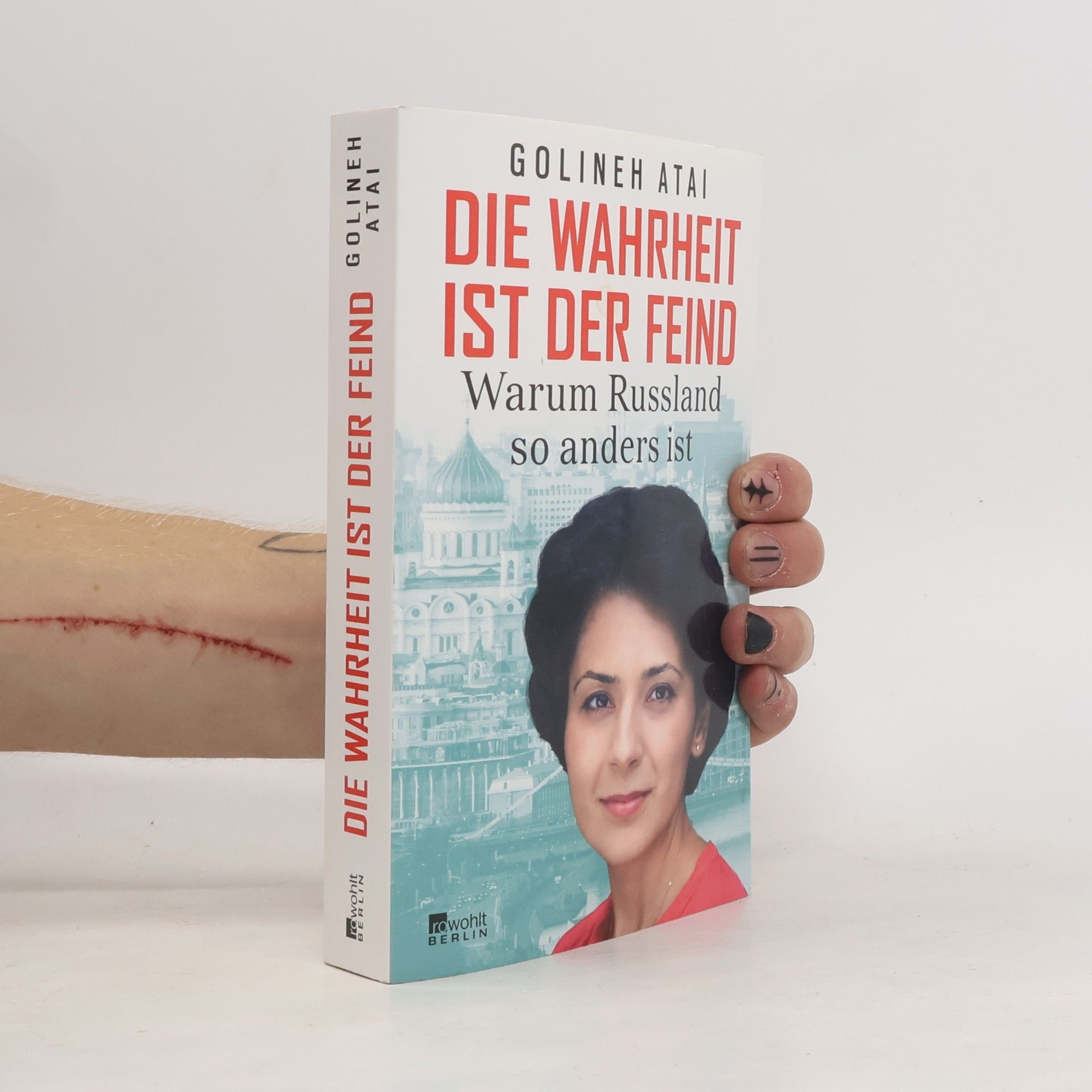 Golineh Atai Die Wahrheit ist der Feind