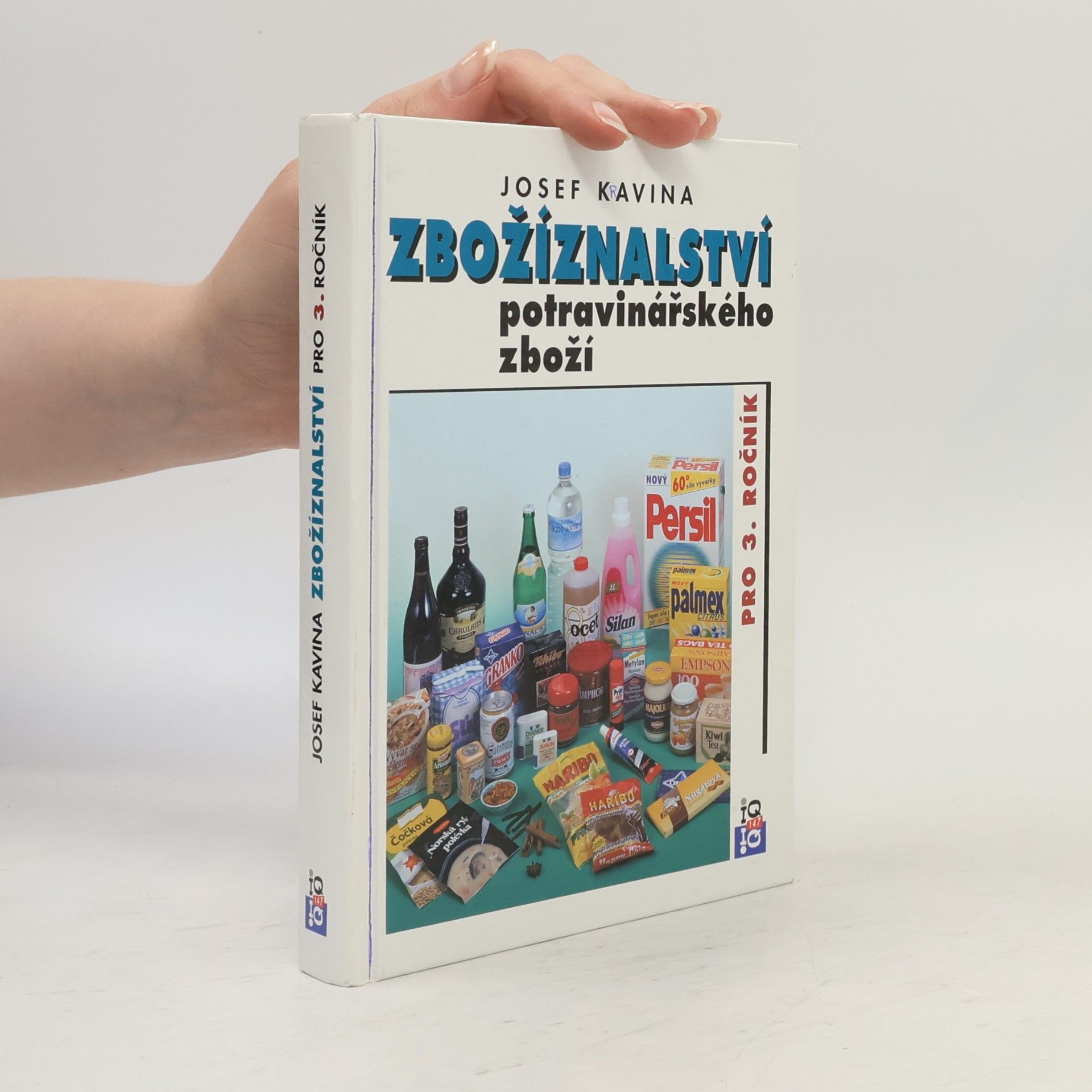 Josef Kavina Zbožíznalství potravinářského zboží pro 3. ročník