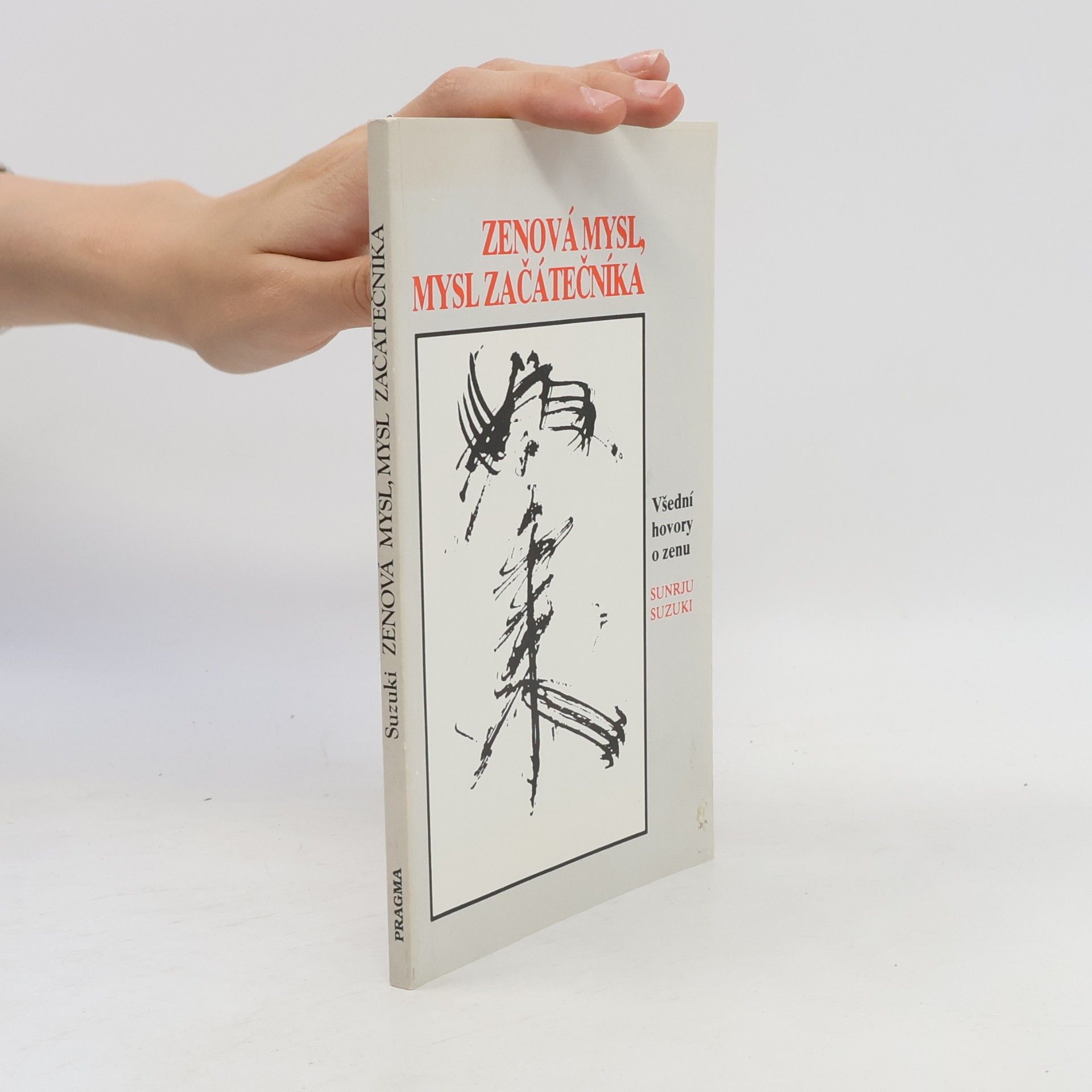 Shunryu Suzuki Zenová mysl, mysl začátečníka