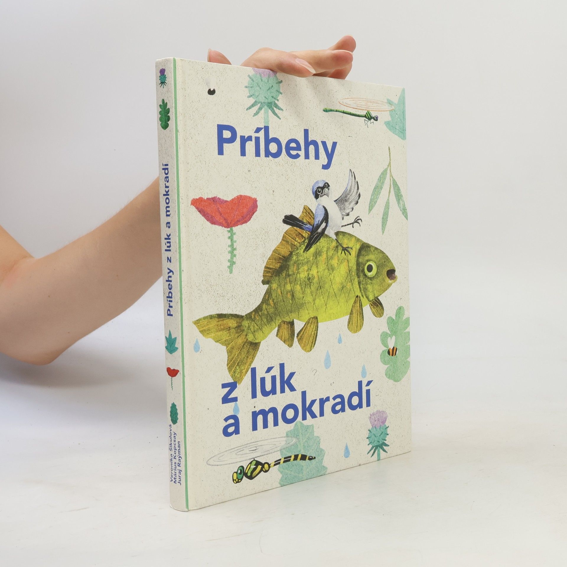 Veronika Šikulová Príbehy z lúk a mokradí