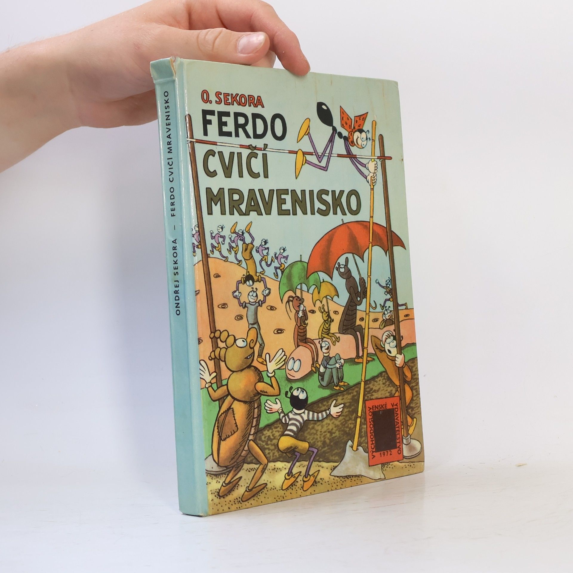 Ondřej Sekora Ferdo cvičí mravenisko