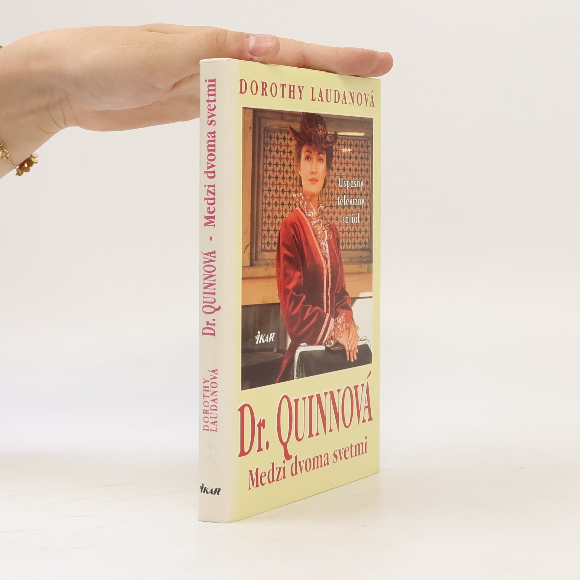 Dorothy Laudan Dr. Quinnová - Medzi dvoma svetmi