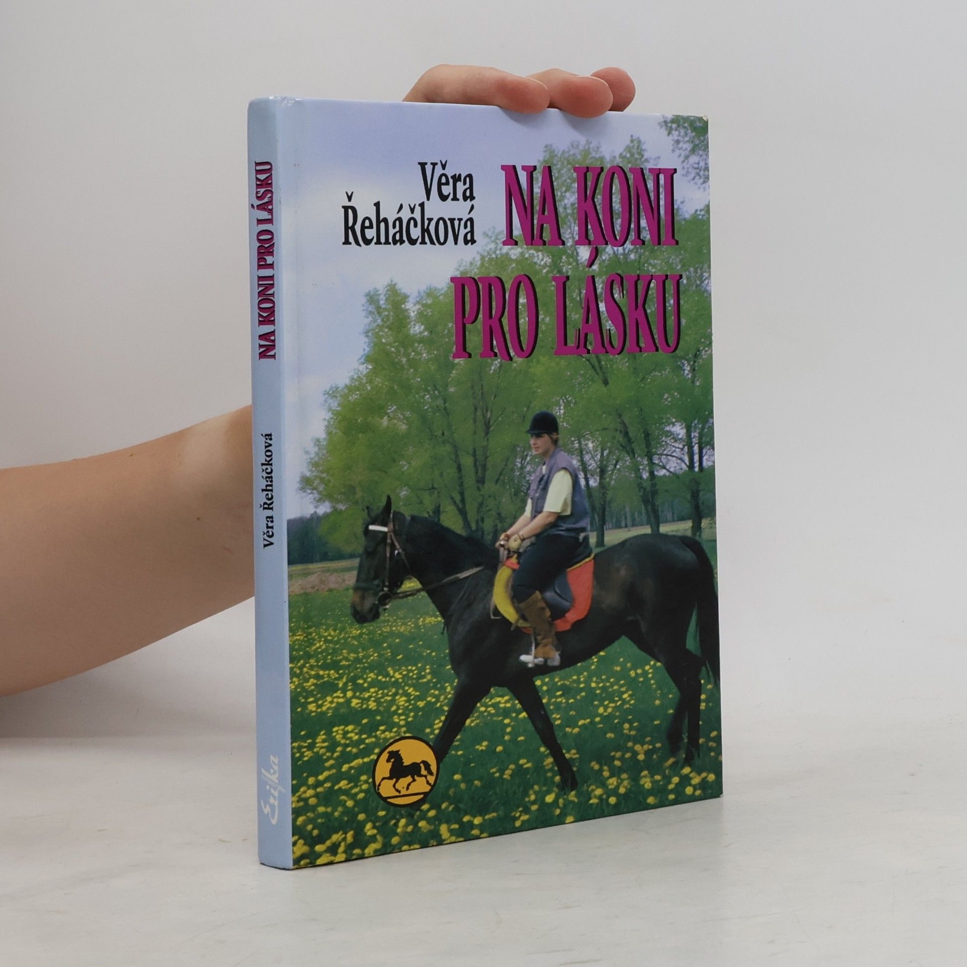 Věra Řeháčková Na koni pro lásku