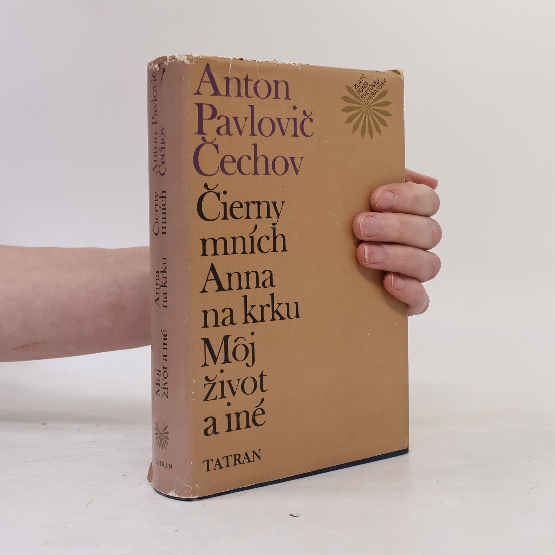 Anton Pavlovič Čechov Čierny mních. Anna na krku. Môj život a iné