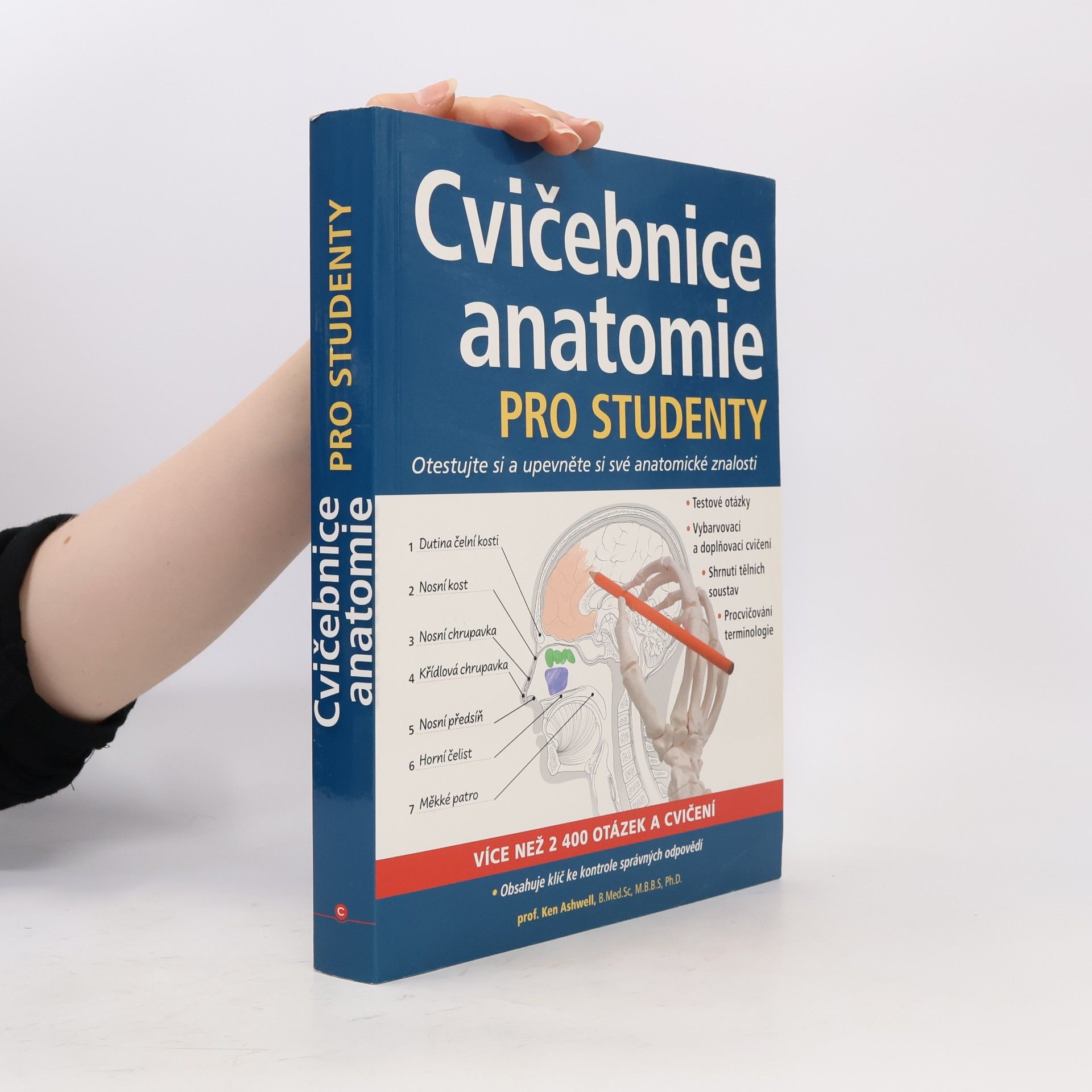 Ken Ashwell Cvičebnice anatomie pro studenty : otestujte si a upevněte si své anatomické znalosti