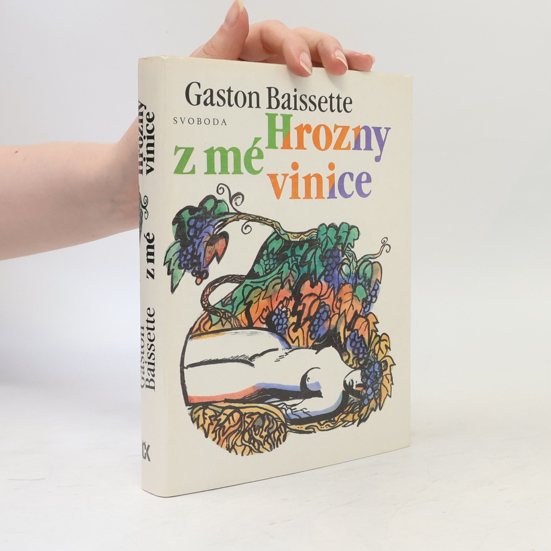 Gaston Baissette Hrozny z mé vinice