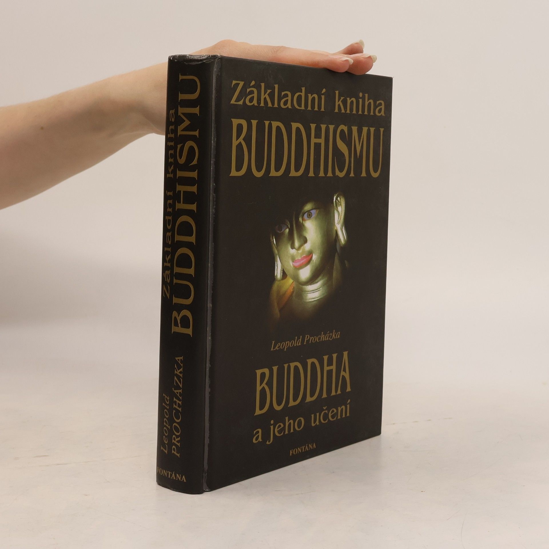 Leopold Procházka Základní kniha buddhismu: Buddha a jeho učení