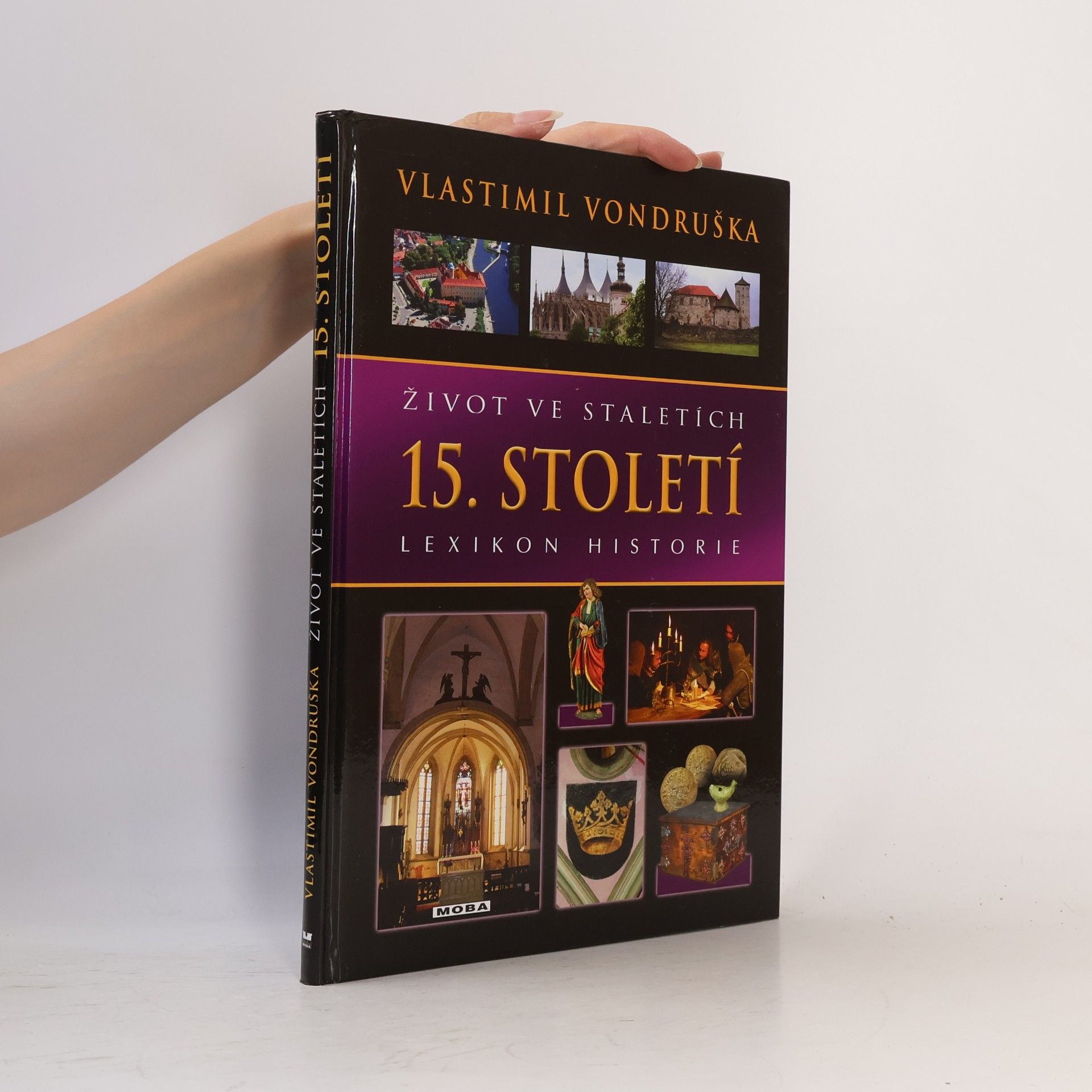 Vlastimil Vondruška Život ve staletích - 15. století