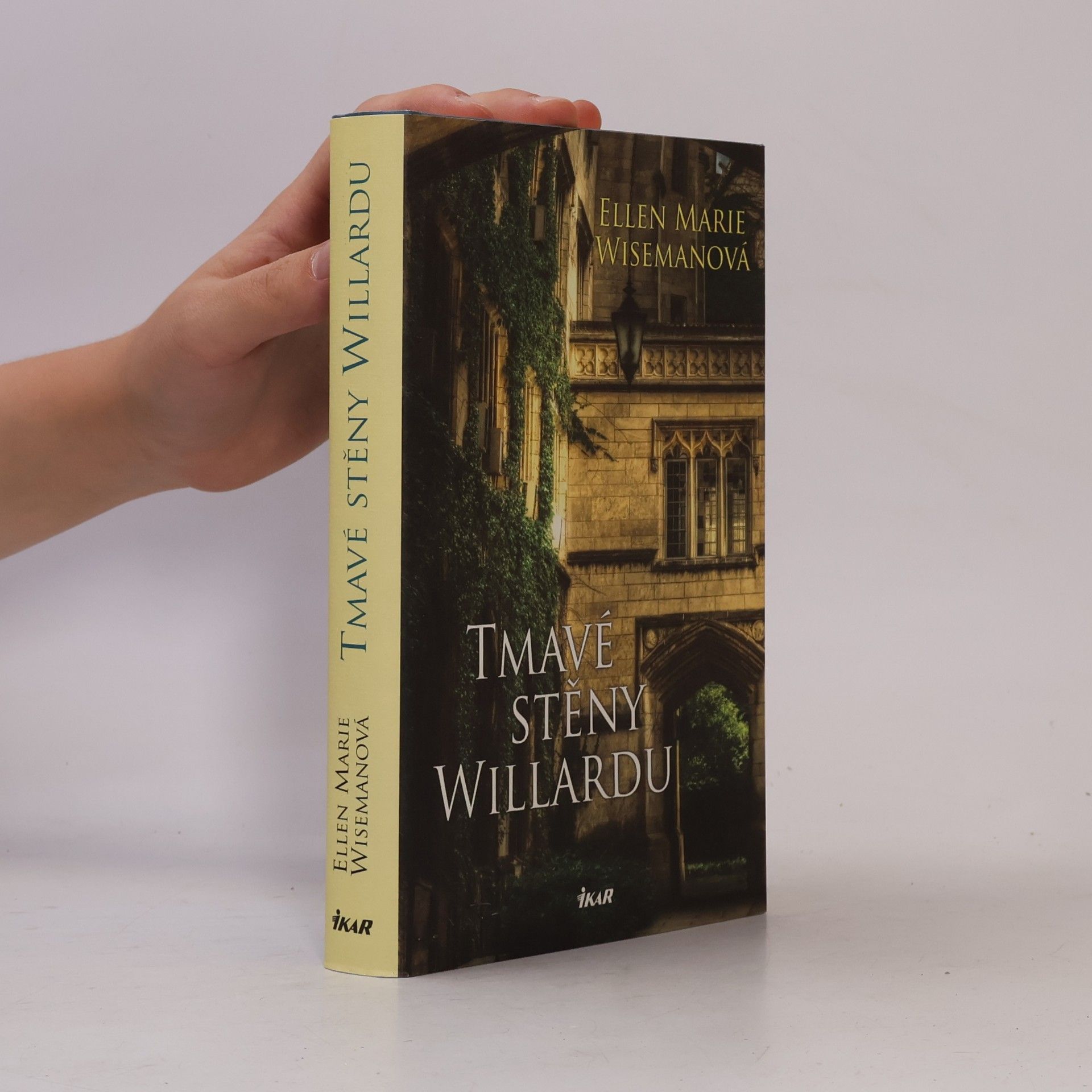 Ellen Marie Wiseman Tmavé stěny Willardu