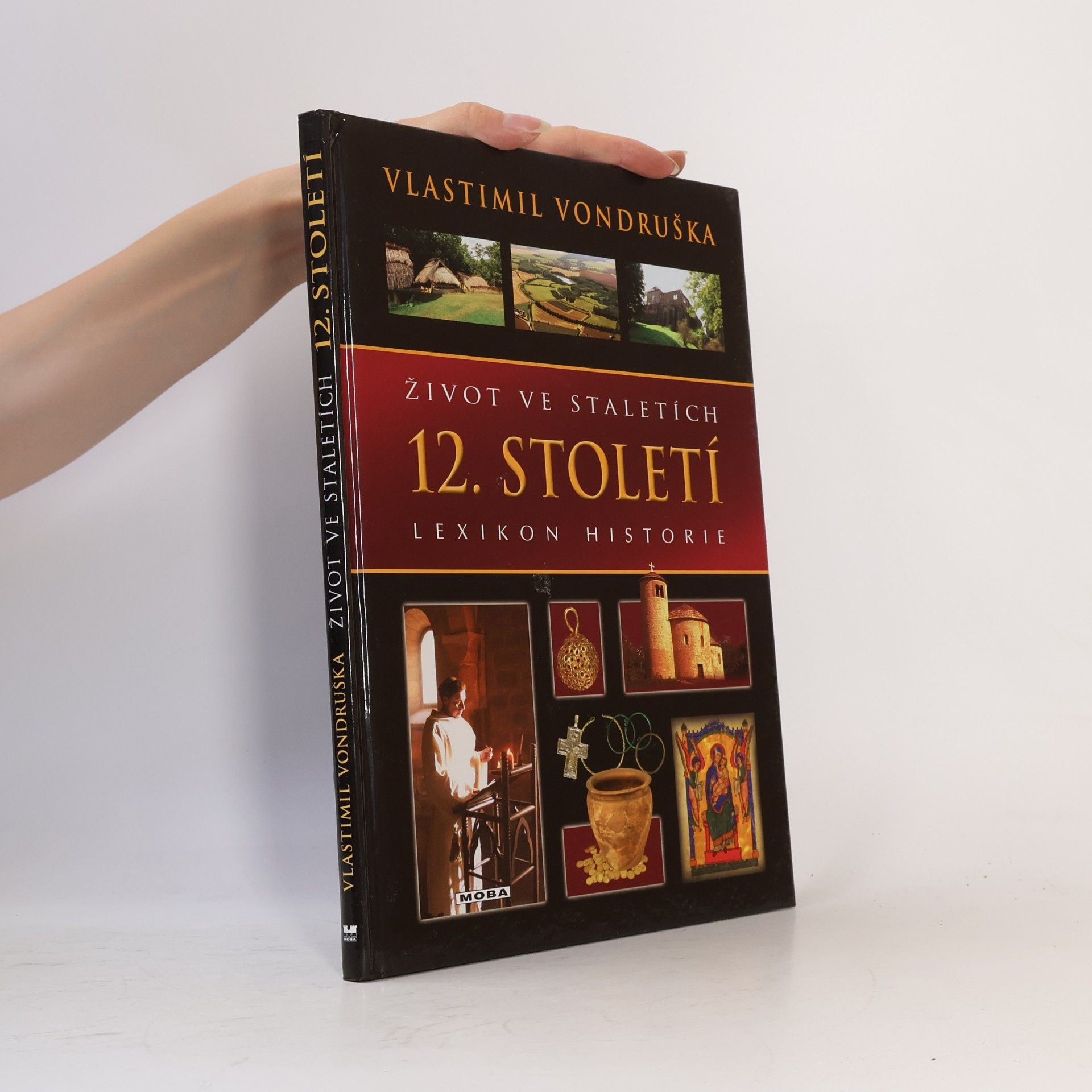 Vlastimil Vondruška Život ve staletích - 12. století