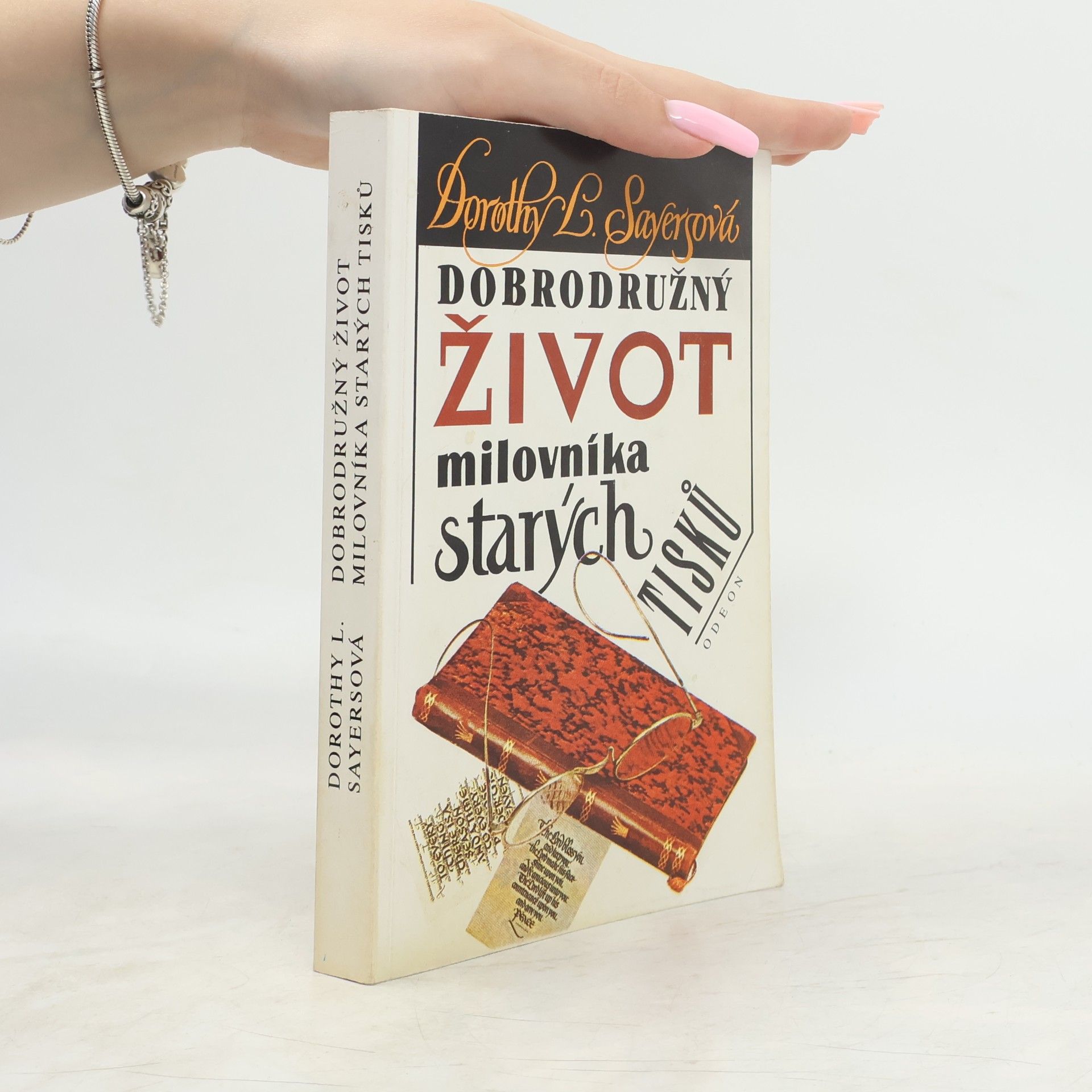 Dorothy Leigh Sayers Dobrodružný život milovníka starých tisků