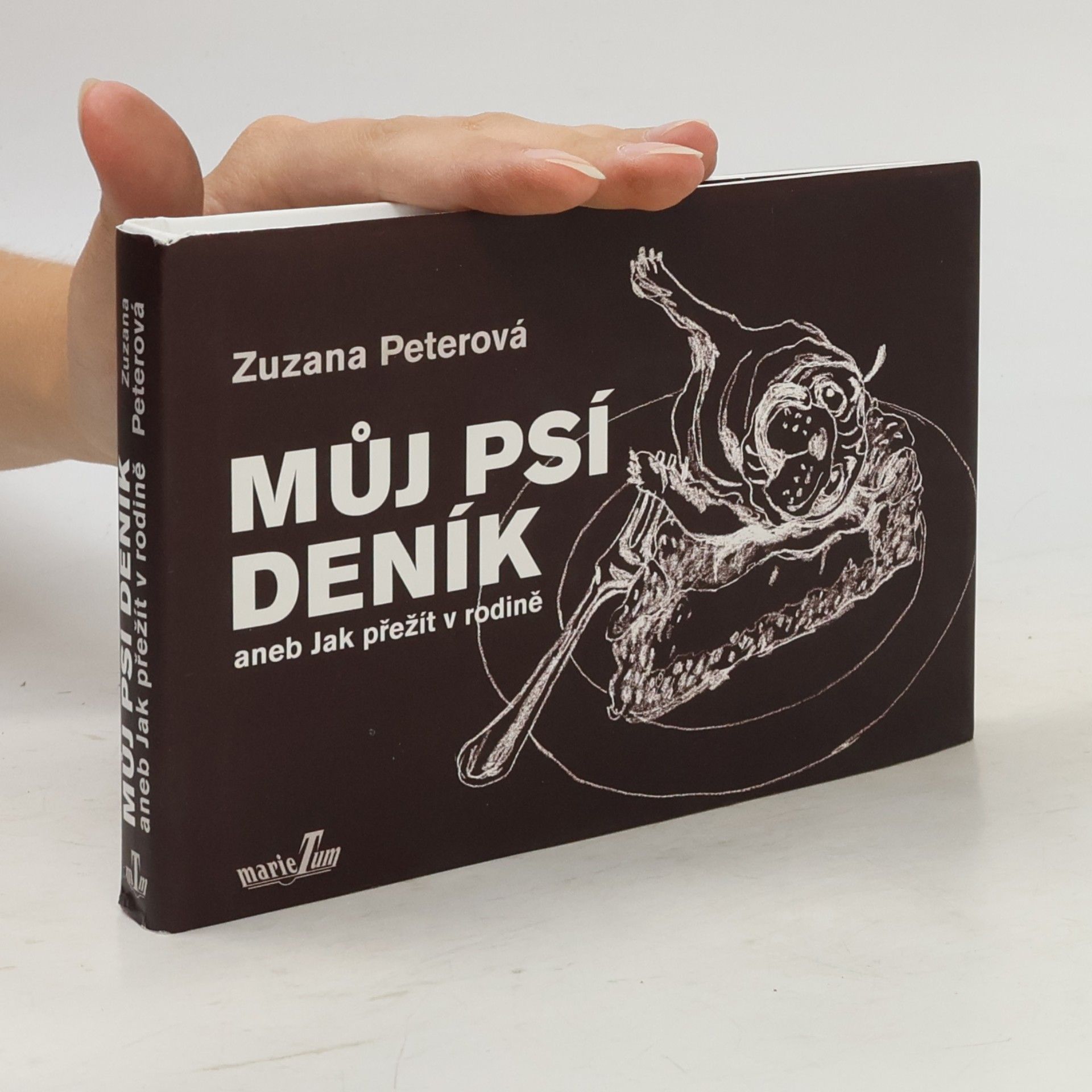 Zuzana Peterová Můj psí deník, aneb, Jak přežít v rodině