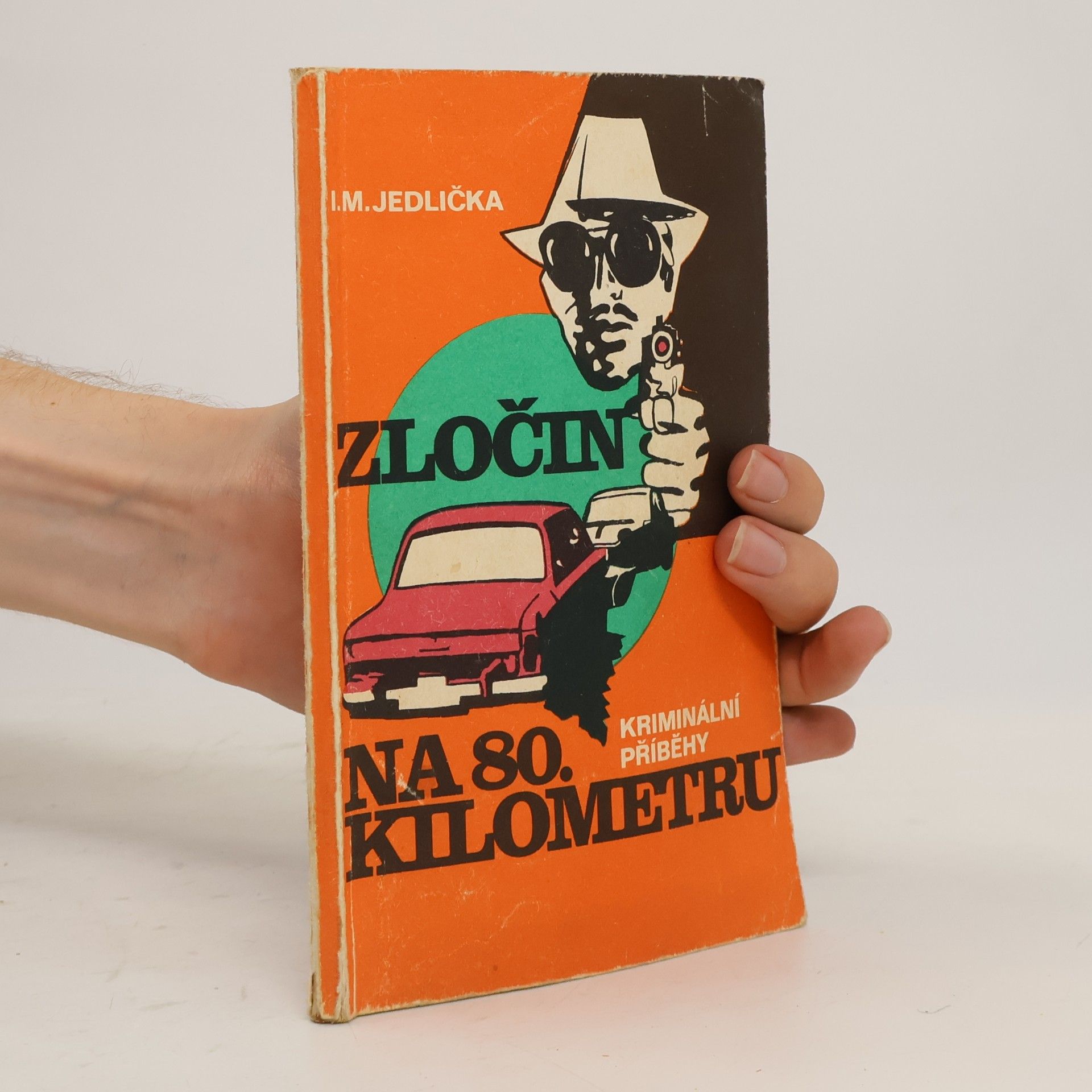 Ivan Milan Jedlička Zločin na 80. kilometru