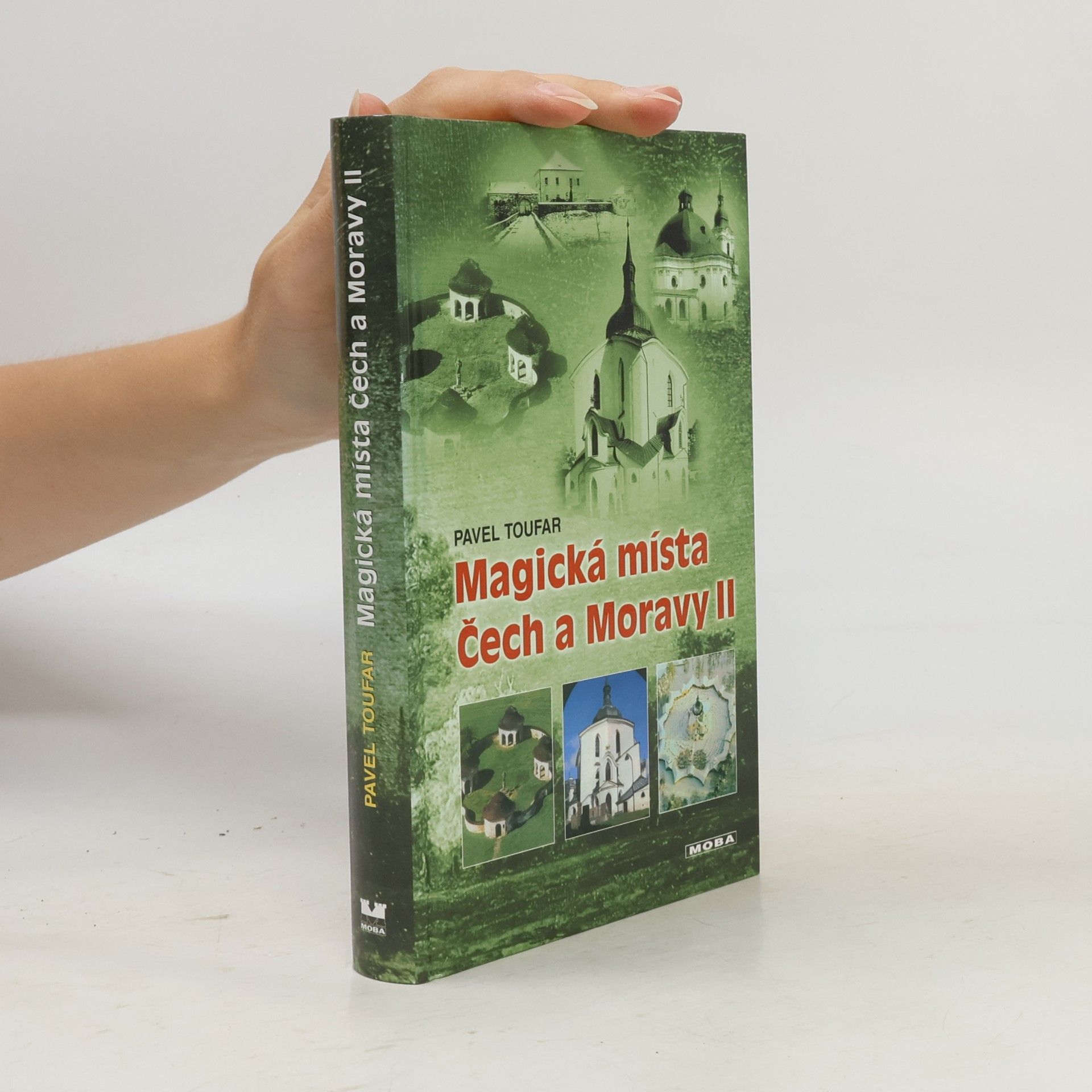 Pavel Toufar Magická místa Čech a Moravy II. Putování po stopách čertů, ďáblů jakož i pekelníků