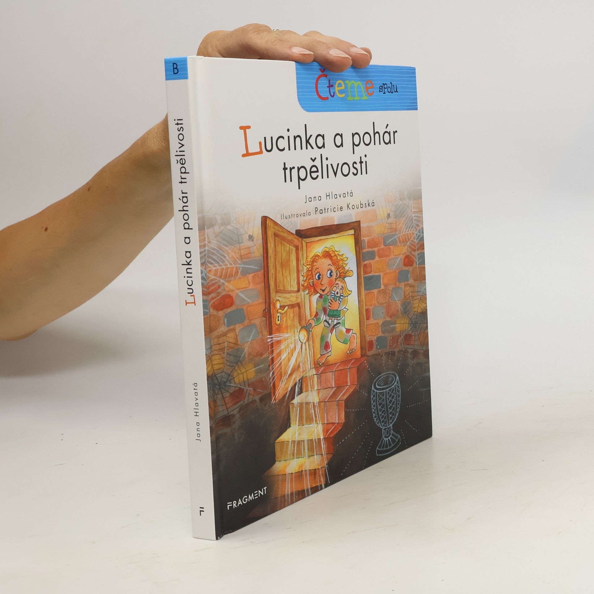 Jana Hlavatá Lucinka a pohár trpělivosti