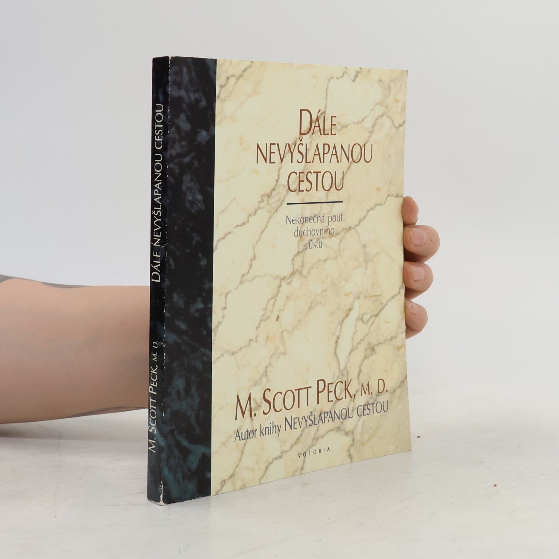 M. Scott Peck Dále nevyšlapanou cestou.