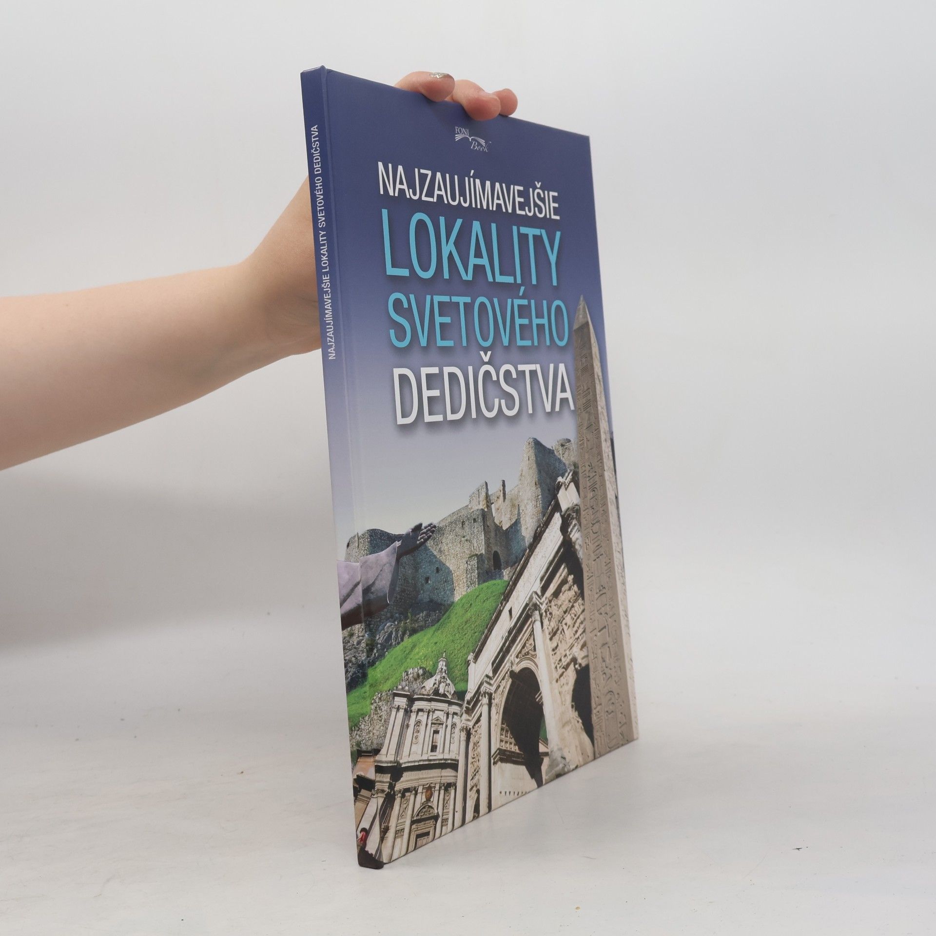 Autorenkollektiv Najzaujímavejšie lokality svetového dedičstva