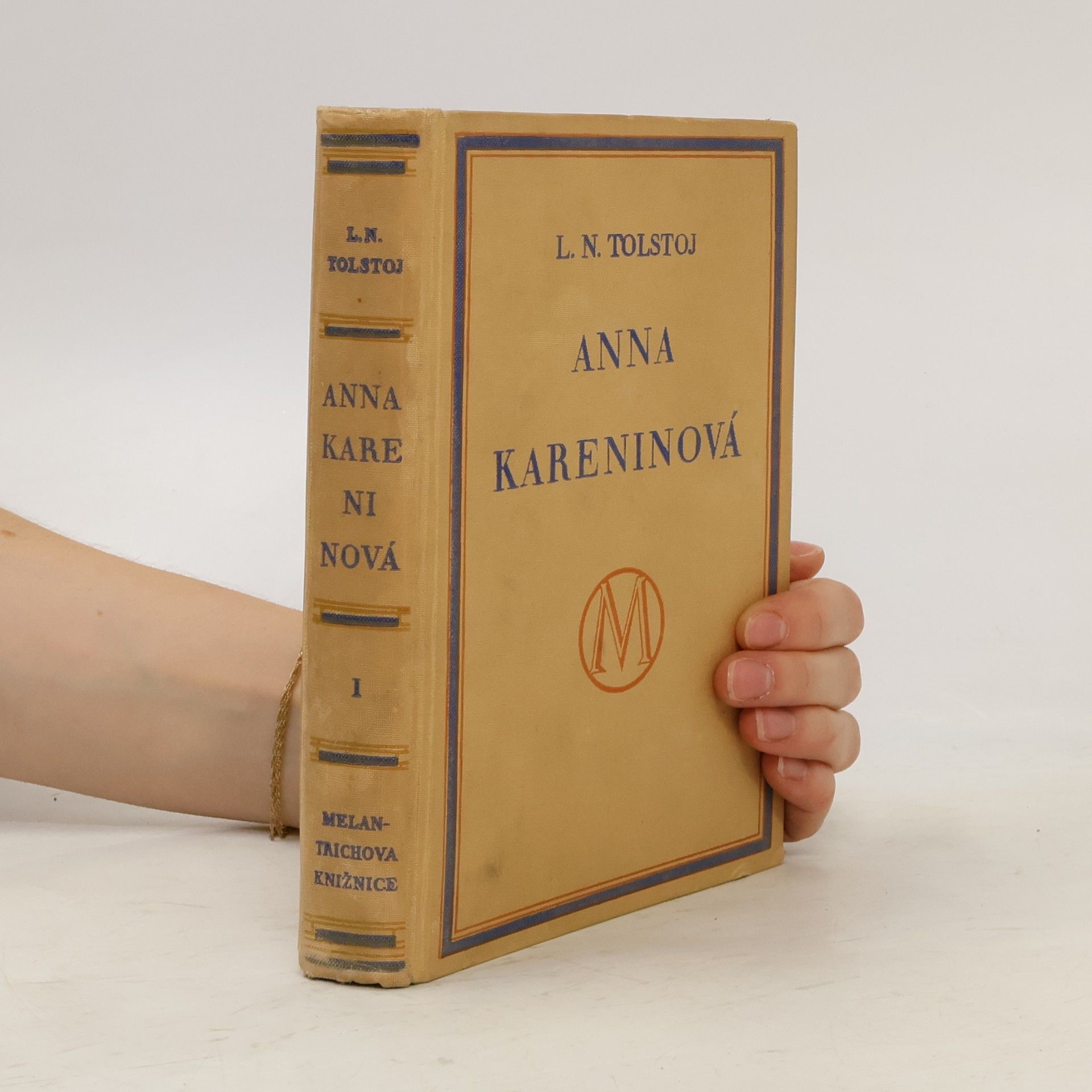 Lev Nikolajevič Tolstoj Anna Kareninová. Díl první