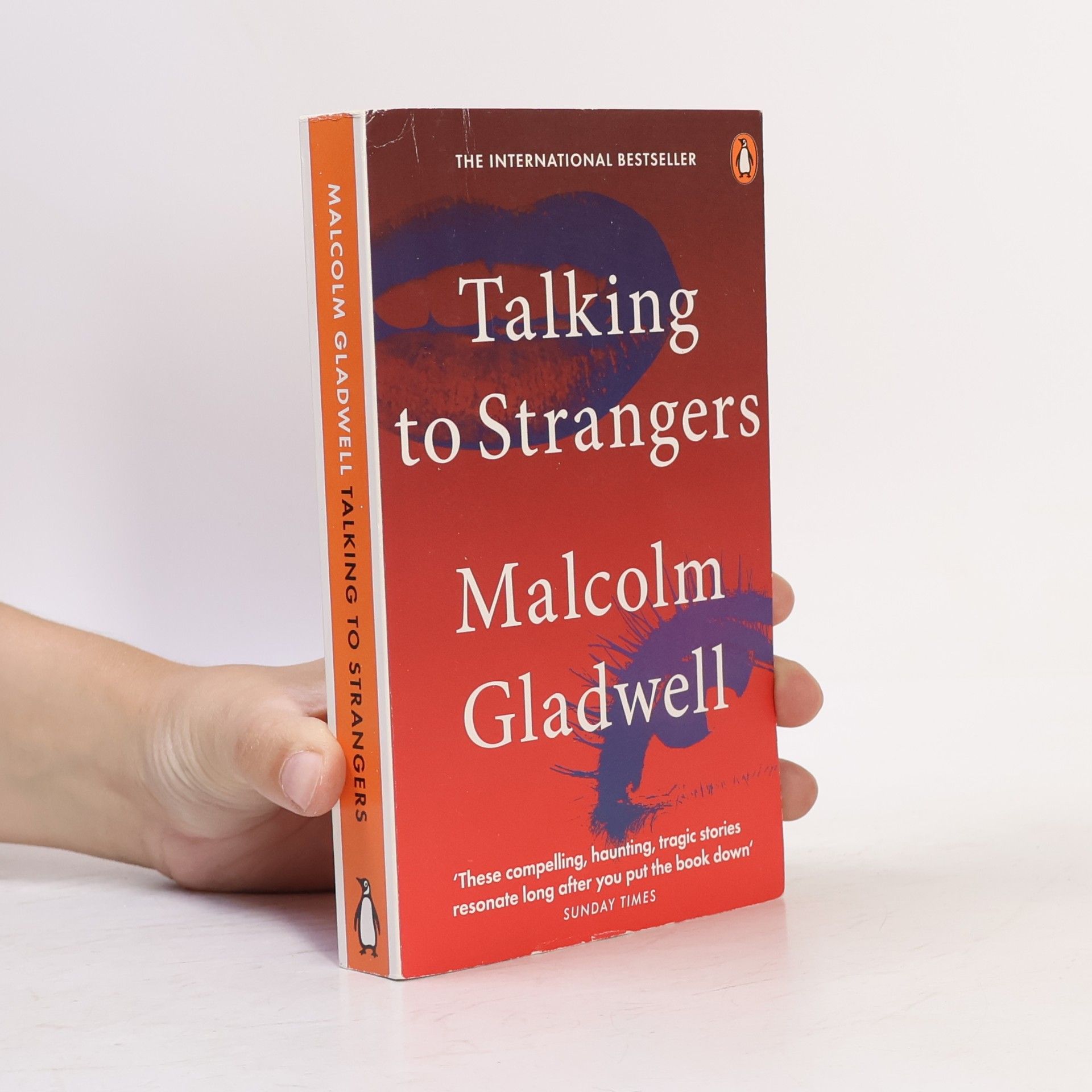 Malcolm Gladwell Talking to strangers : what we should know about the people we donť know