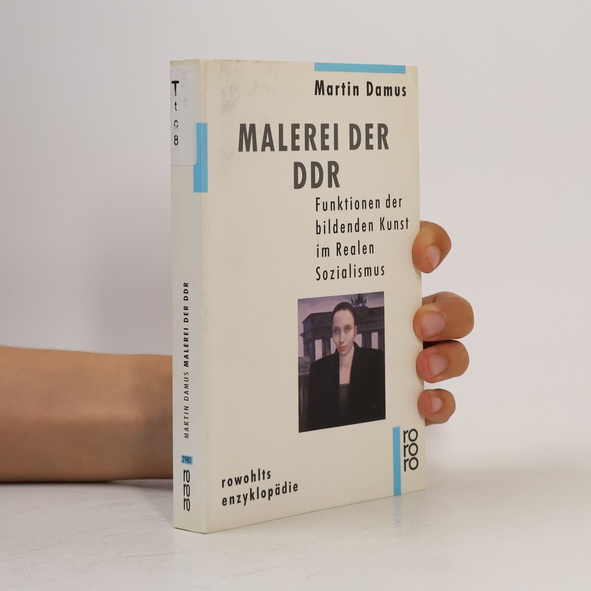 Martin Damus Rowohlts Enzyklopädie: Malerei der DDR