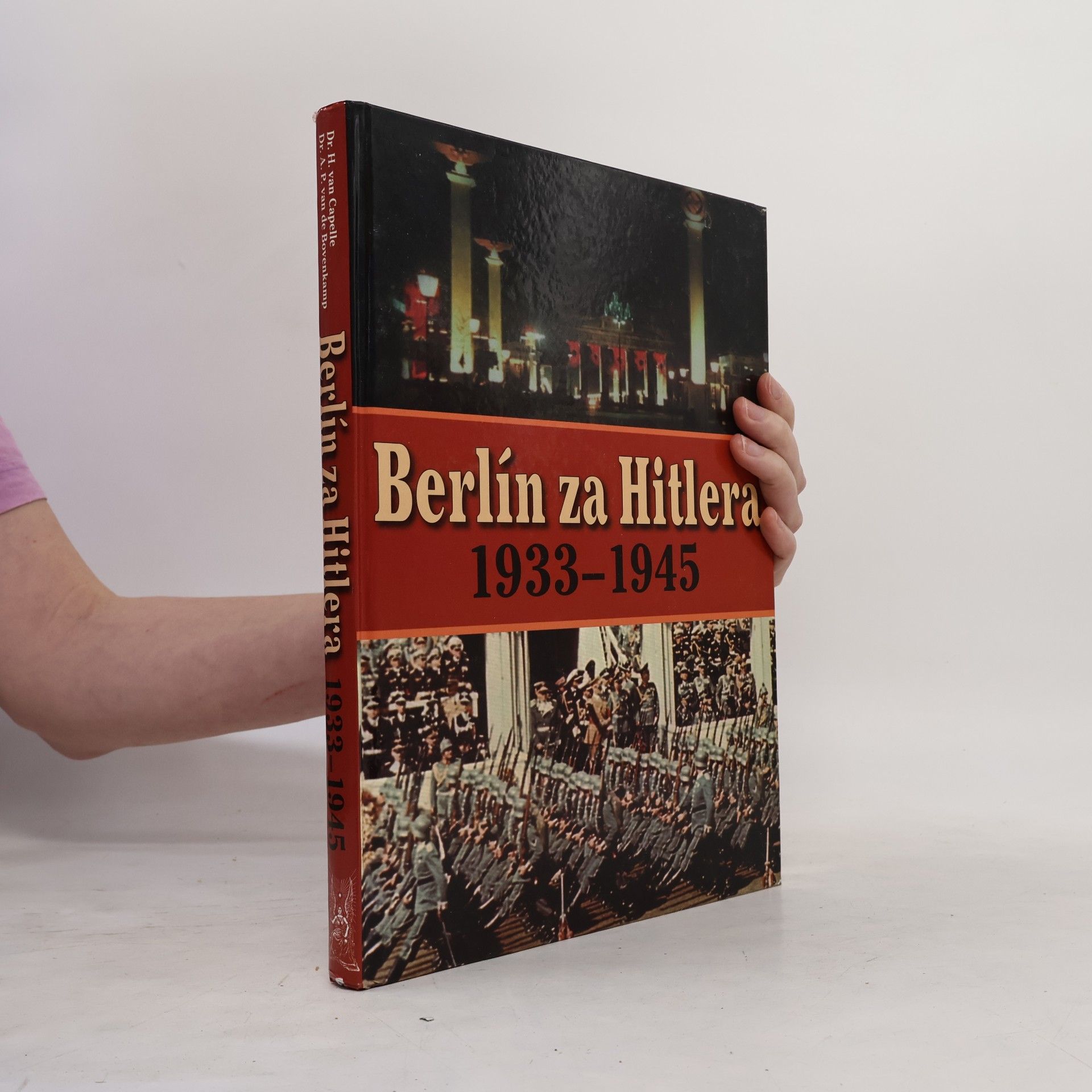 A. P. van de Bovenkamp Berlín za Hitlera : 1933-1945