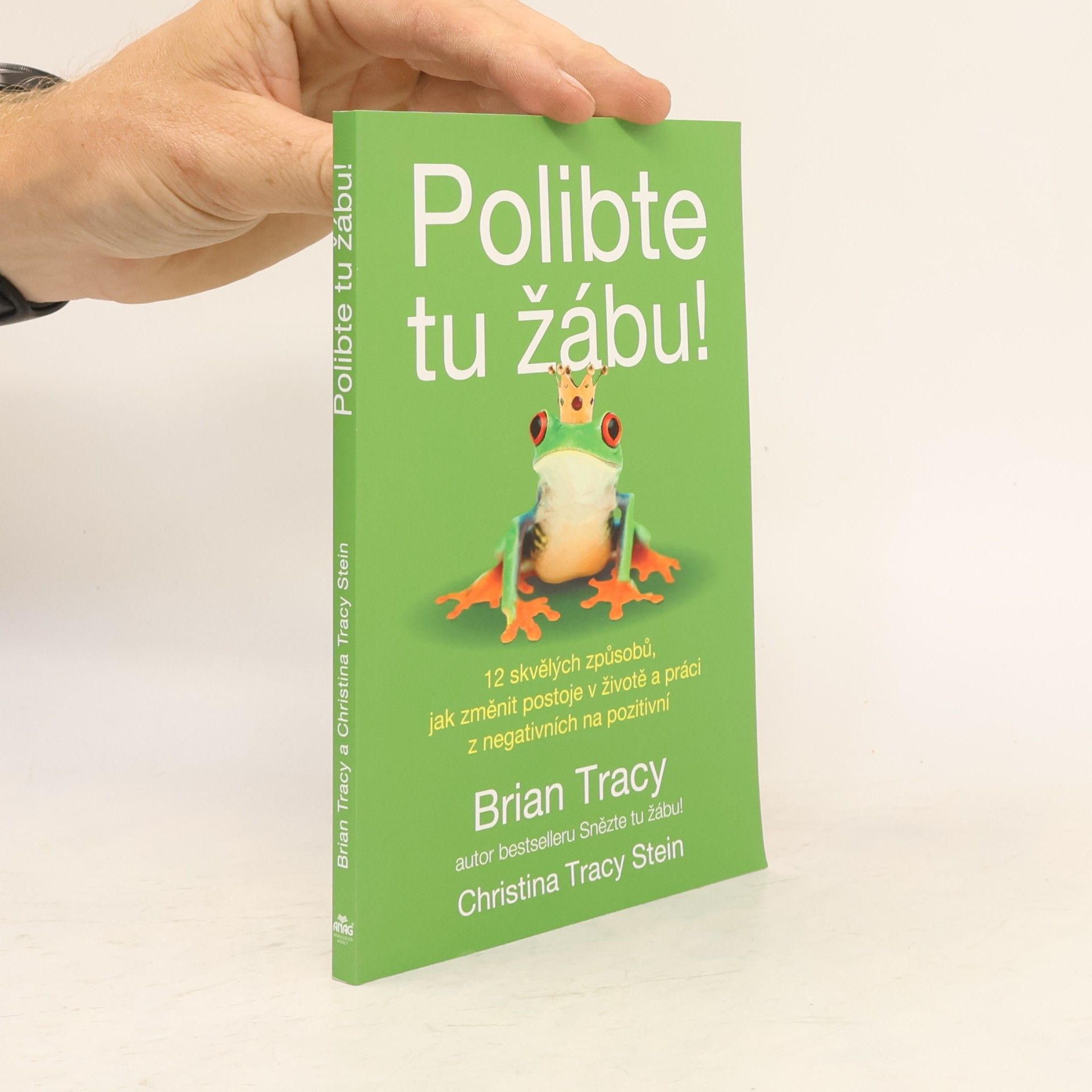 Brian Tracy Polibte tu žábu!