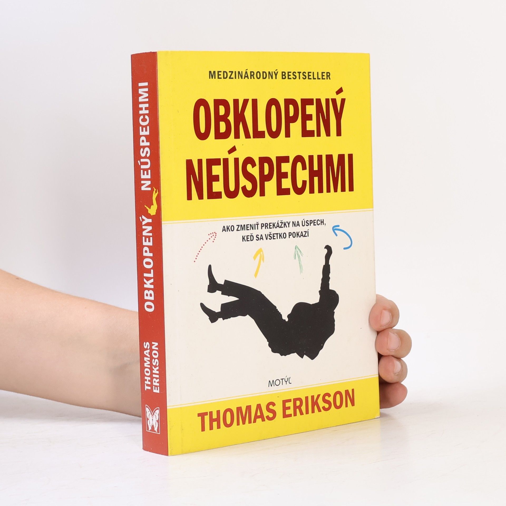 Thomas Erikson Obklopený neúspechmi