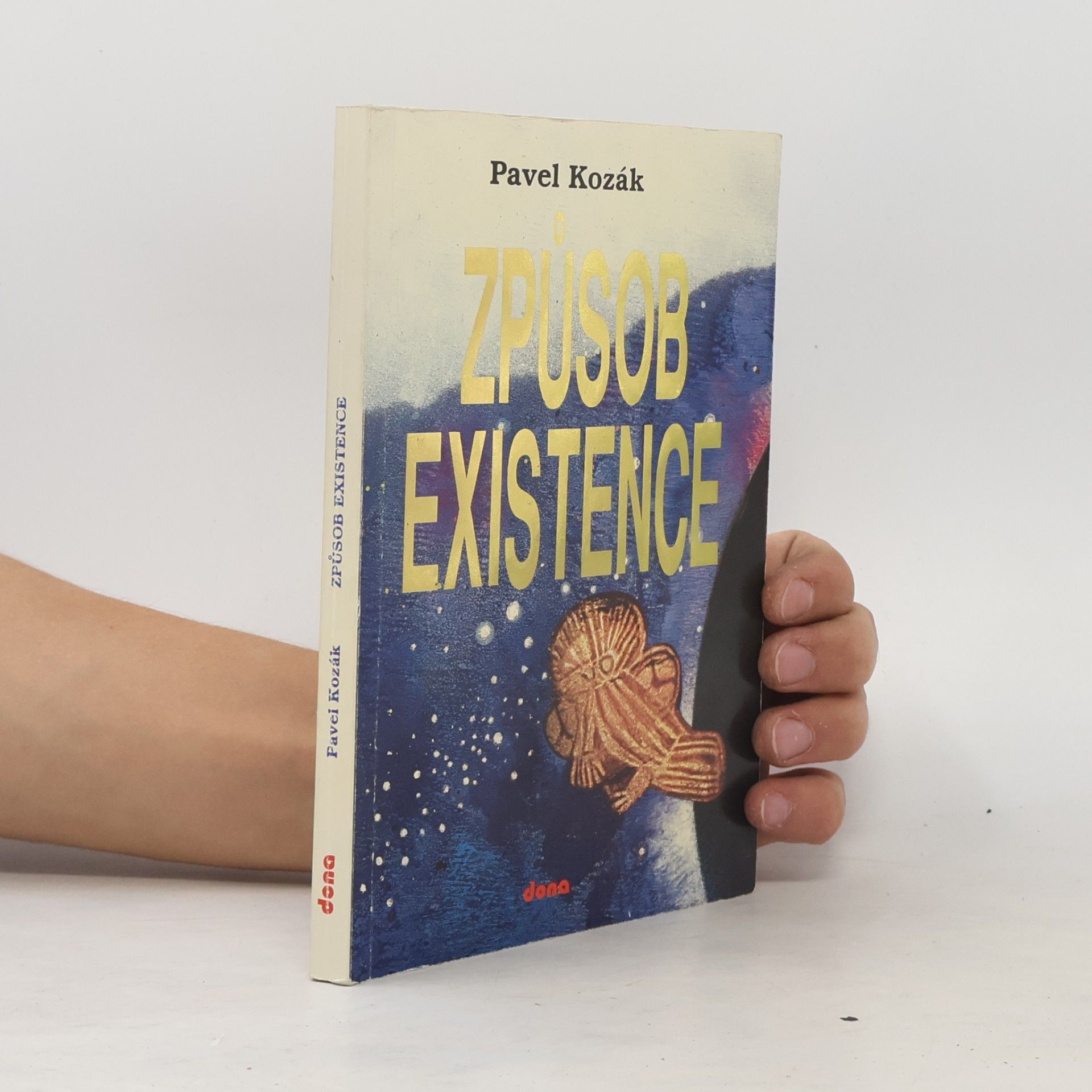 Pavel Kozák Způsob existence