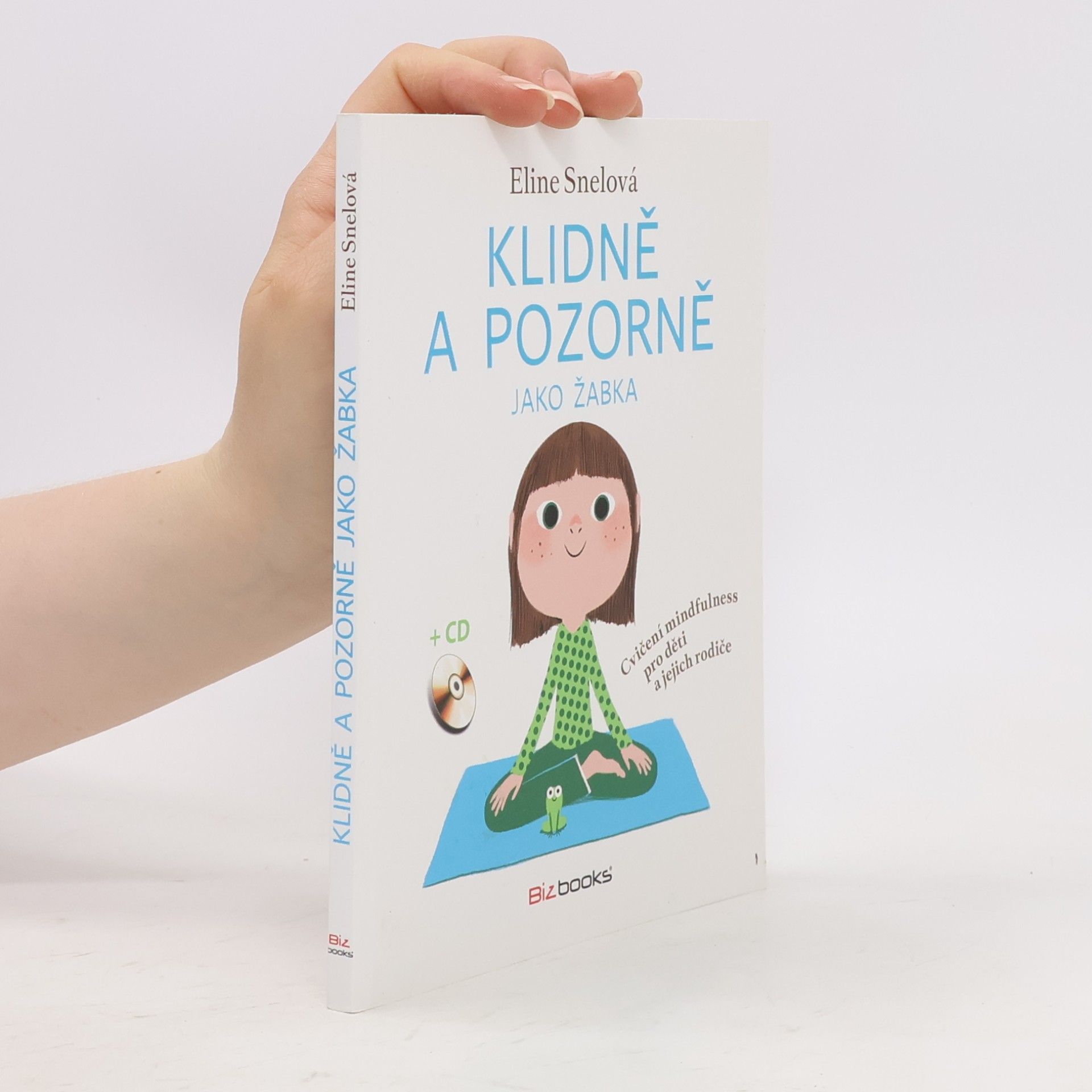 Eline Snel Klidně a pozorně jako žabka