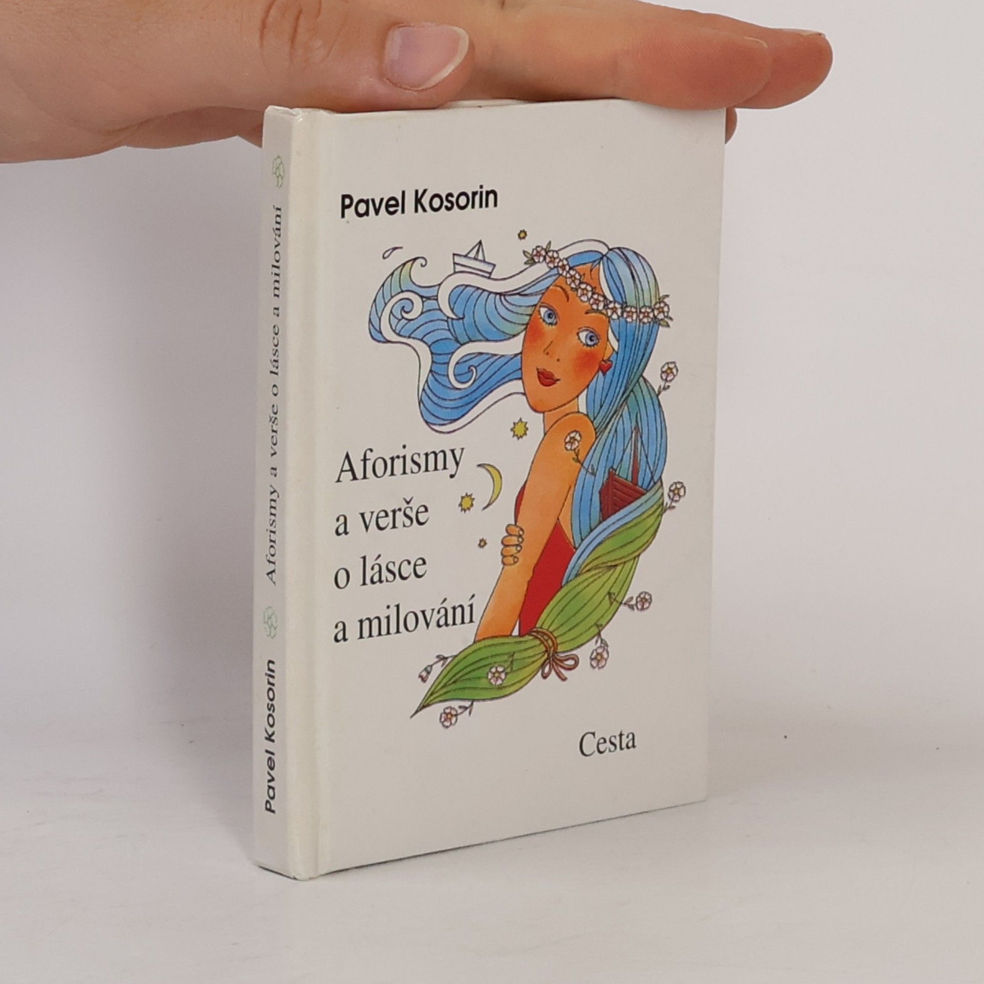 Pavel Kosorin Aforismy a verše o lásce a milování