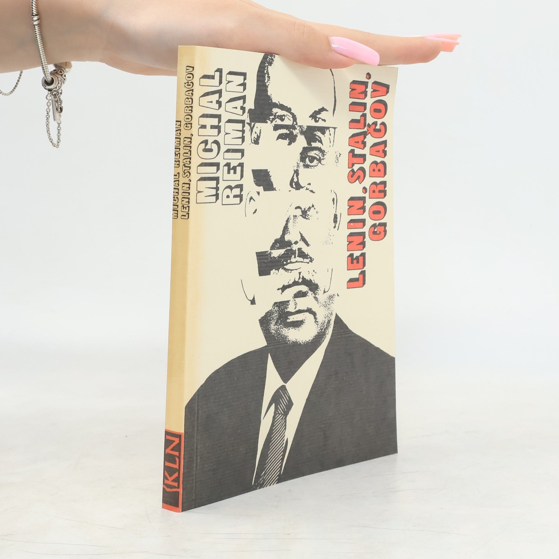 Michal Reiman Lenin, Stalin, Gorbačov. Kontinuita a zlomy v sovětských dějinách