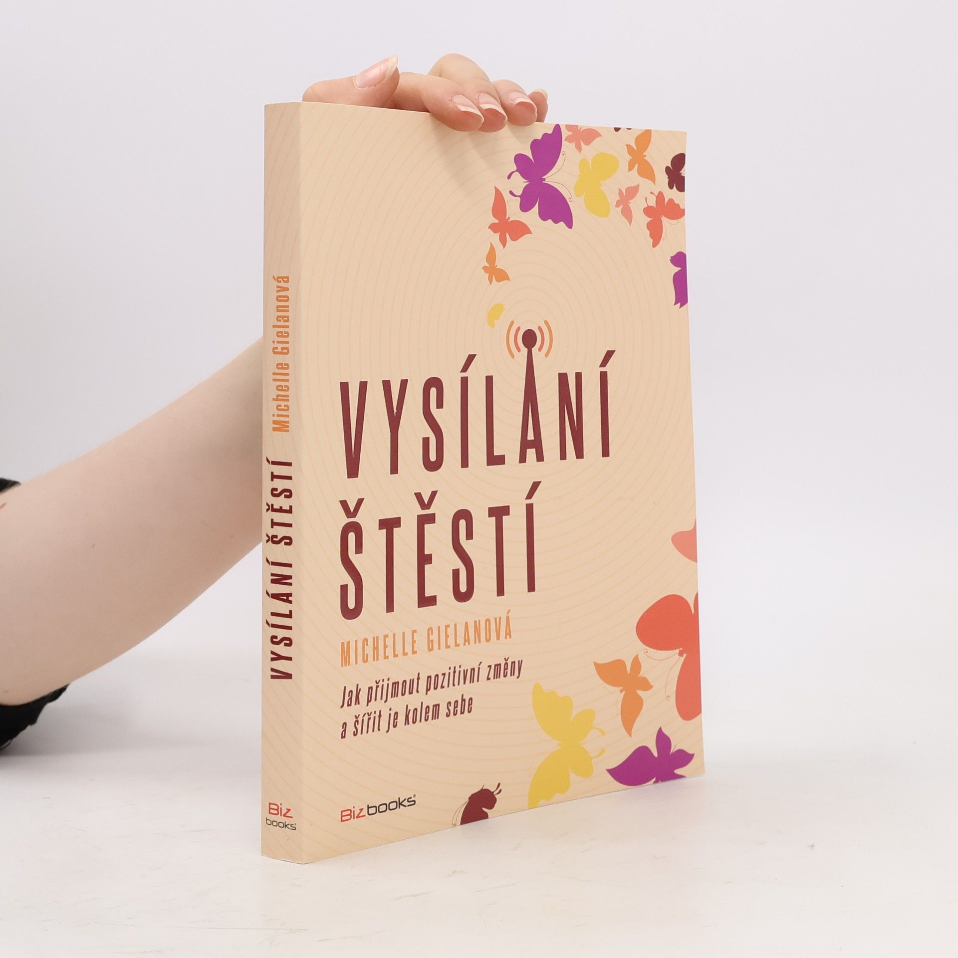 Michelle Gielan Vysílání štěstí