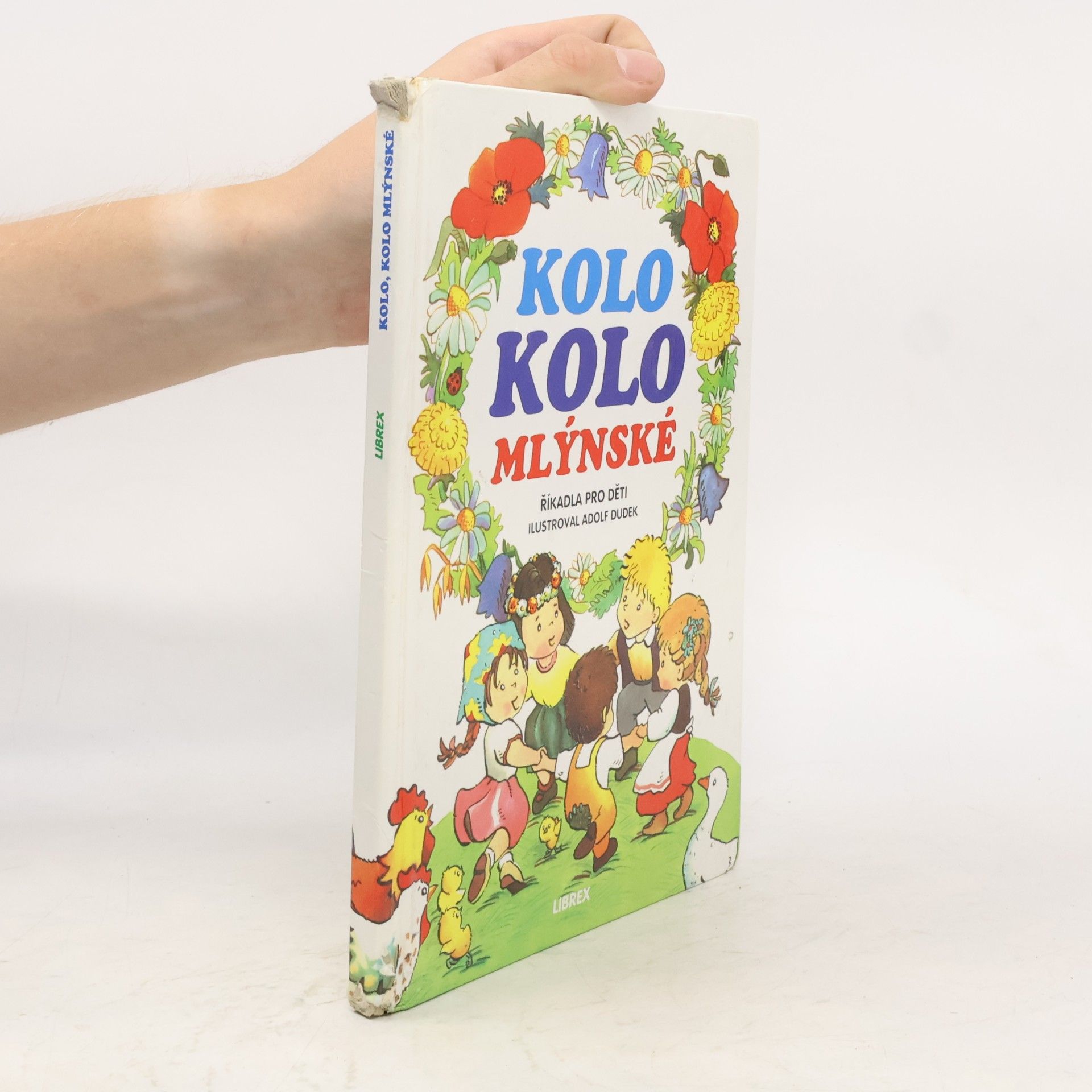 Adolf Dudek Kolo, kolo mlýnské : říkadla pro děti