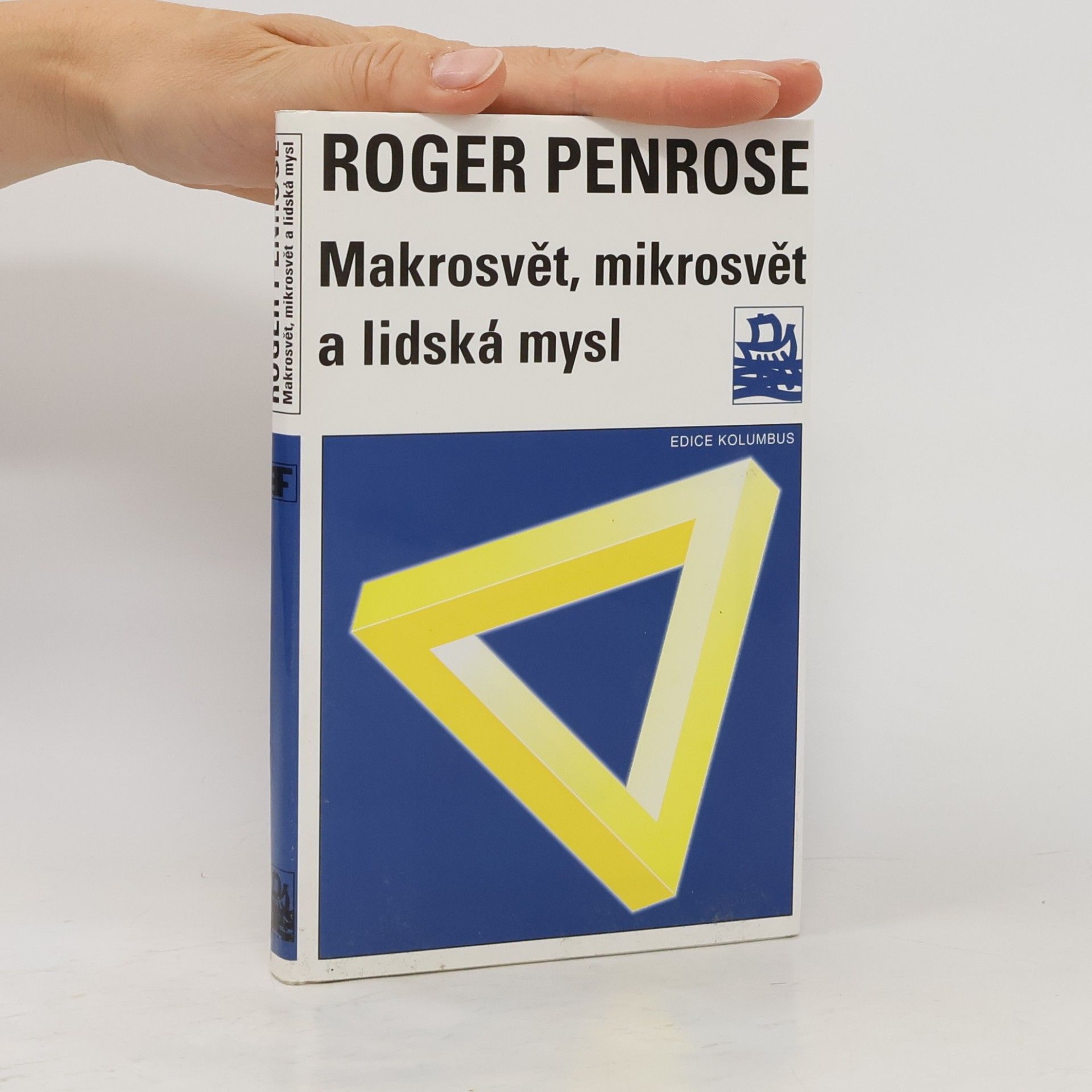 Roger Penrose Makrosvět, mikrosvět a lidská mysl