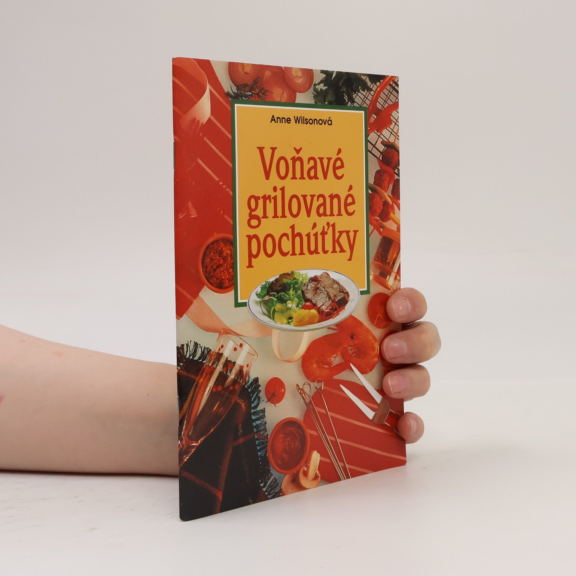 Anne Wilson Voňavé grilované pochúťky