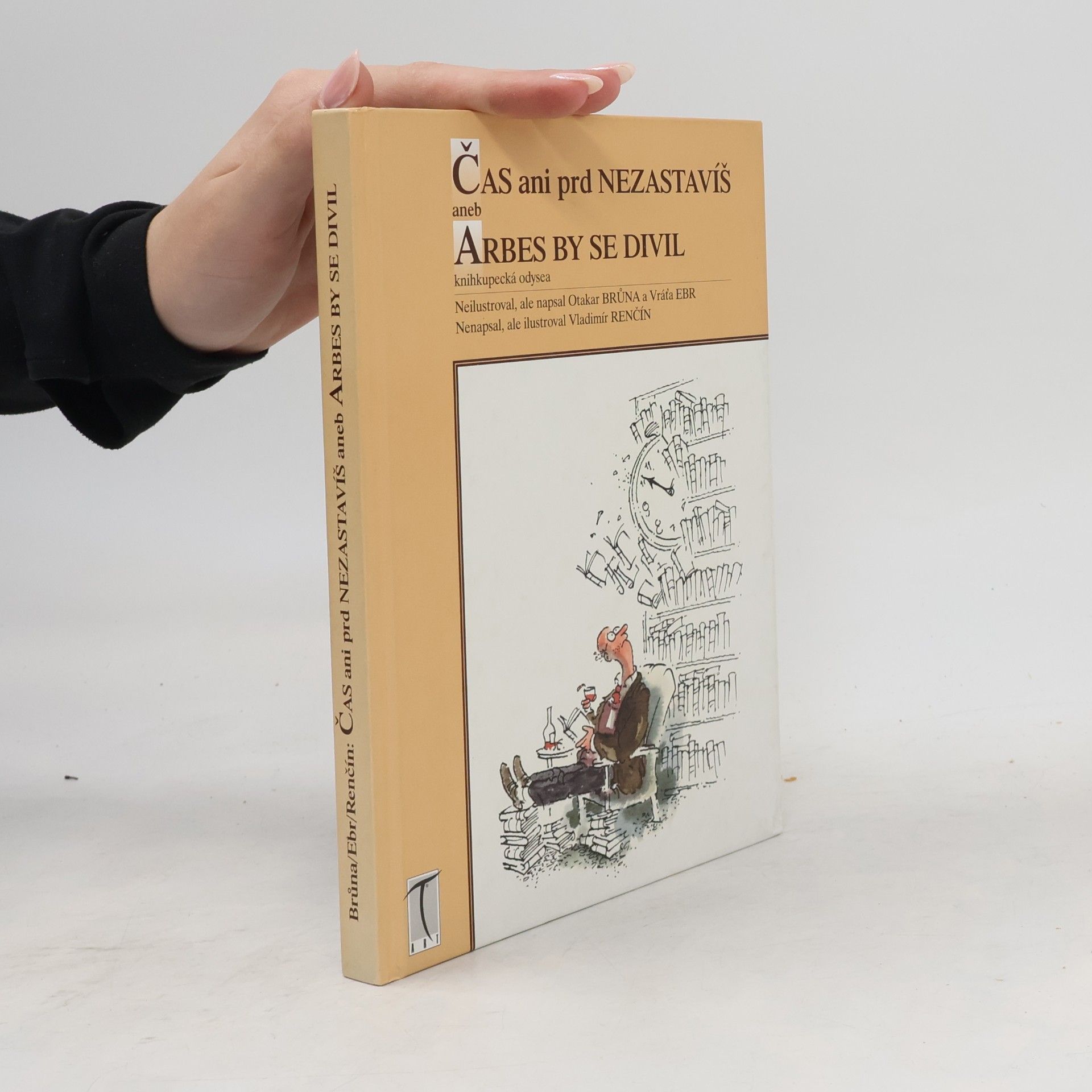 Čas ani prd nezastavíš, aneb, Arbes by se divil