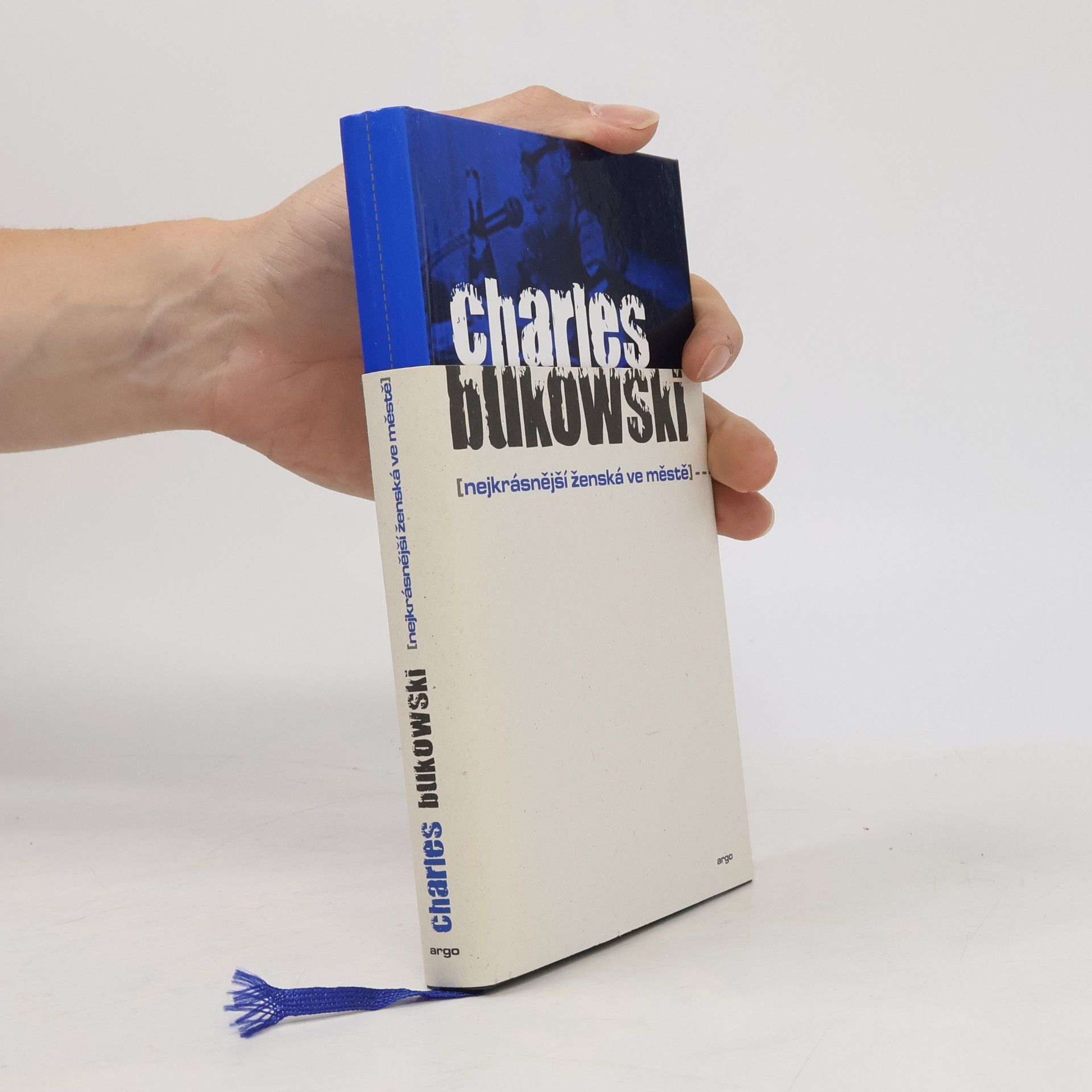 Charles Bukowski Nejkrásnější ženská ve městě