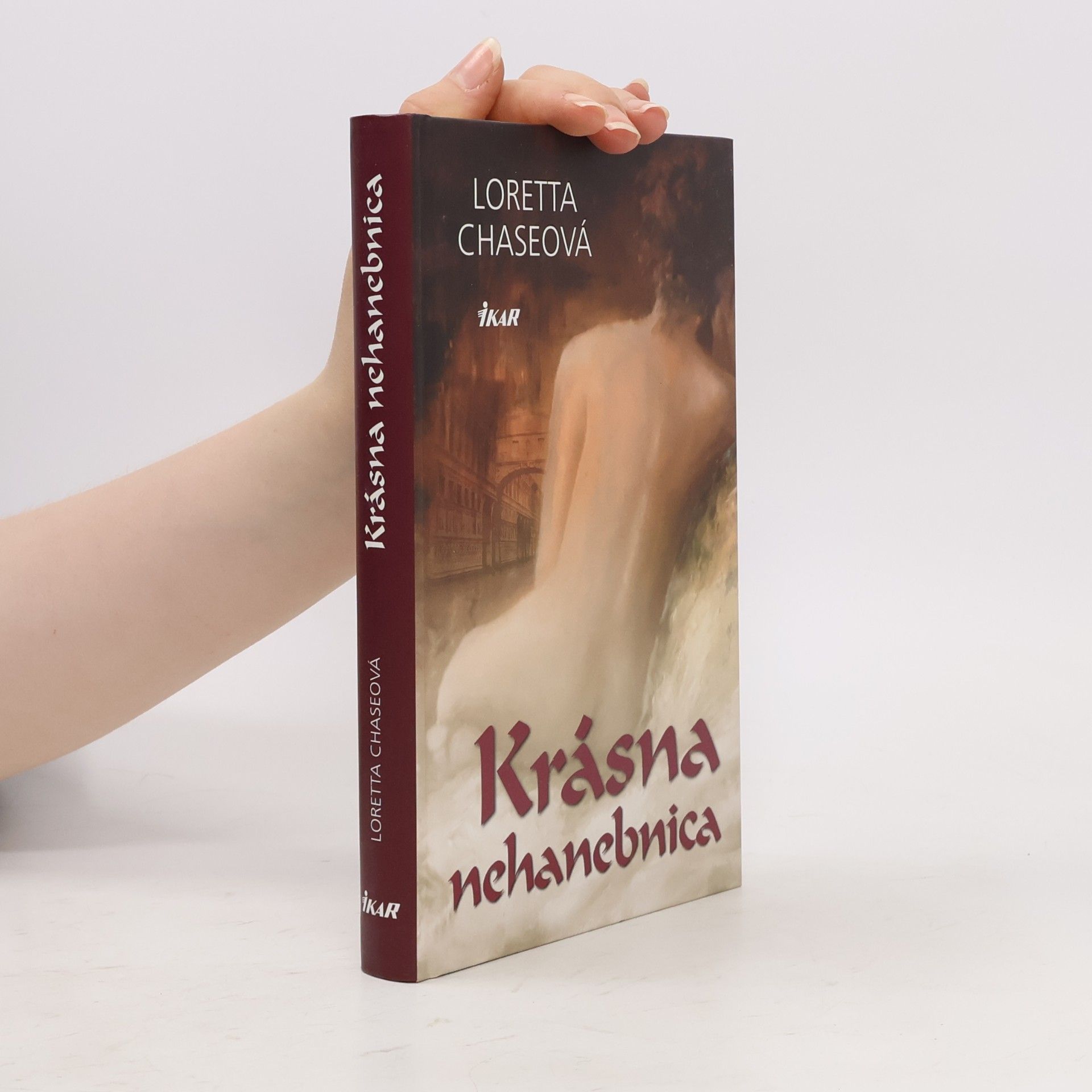 Loretta Chase Krásna nehanebnica