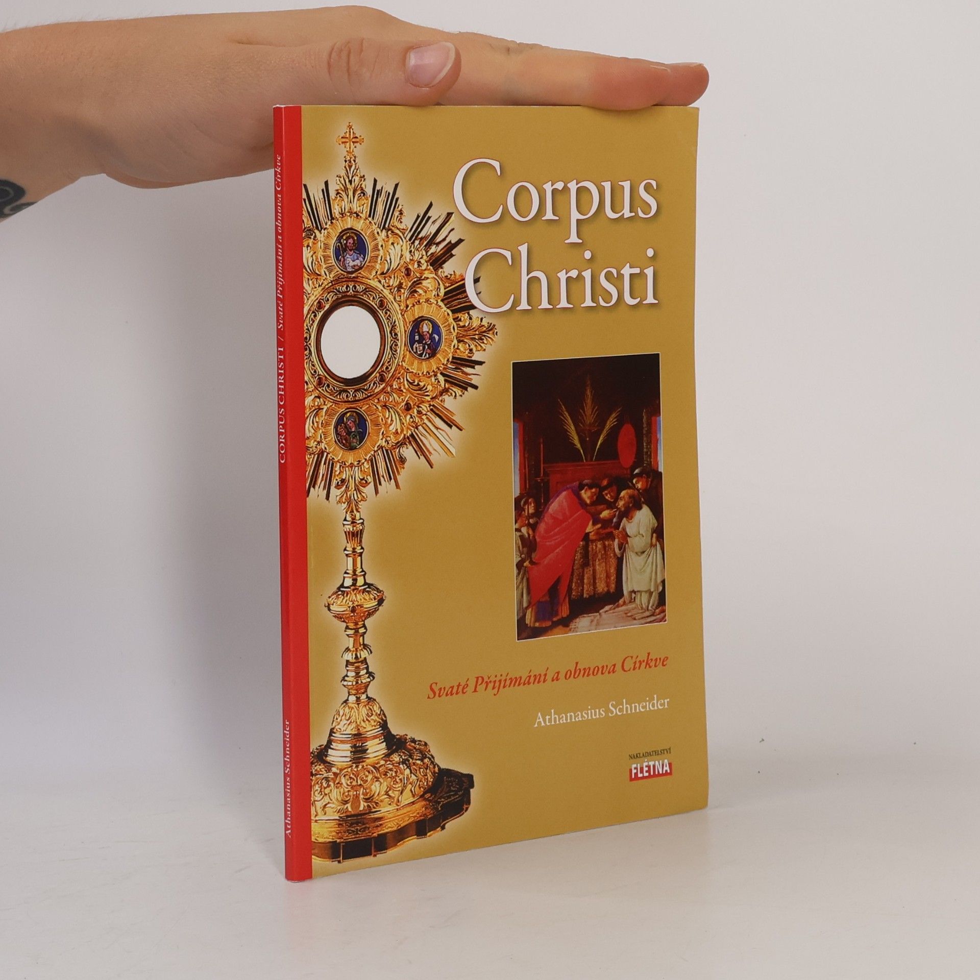 Corpus Christi. Svaté přijímání a obnova církve