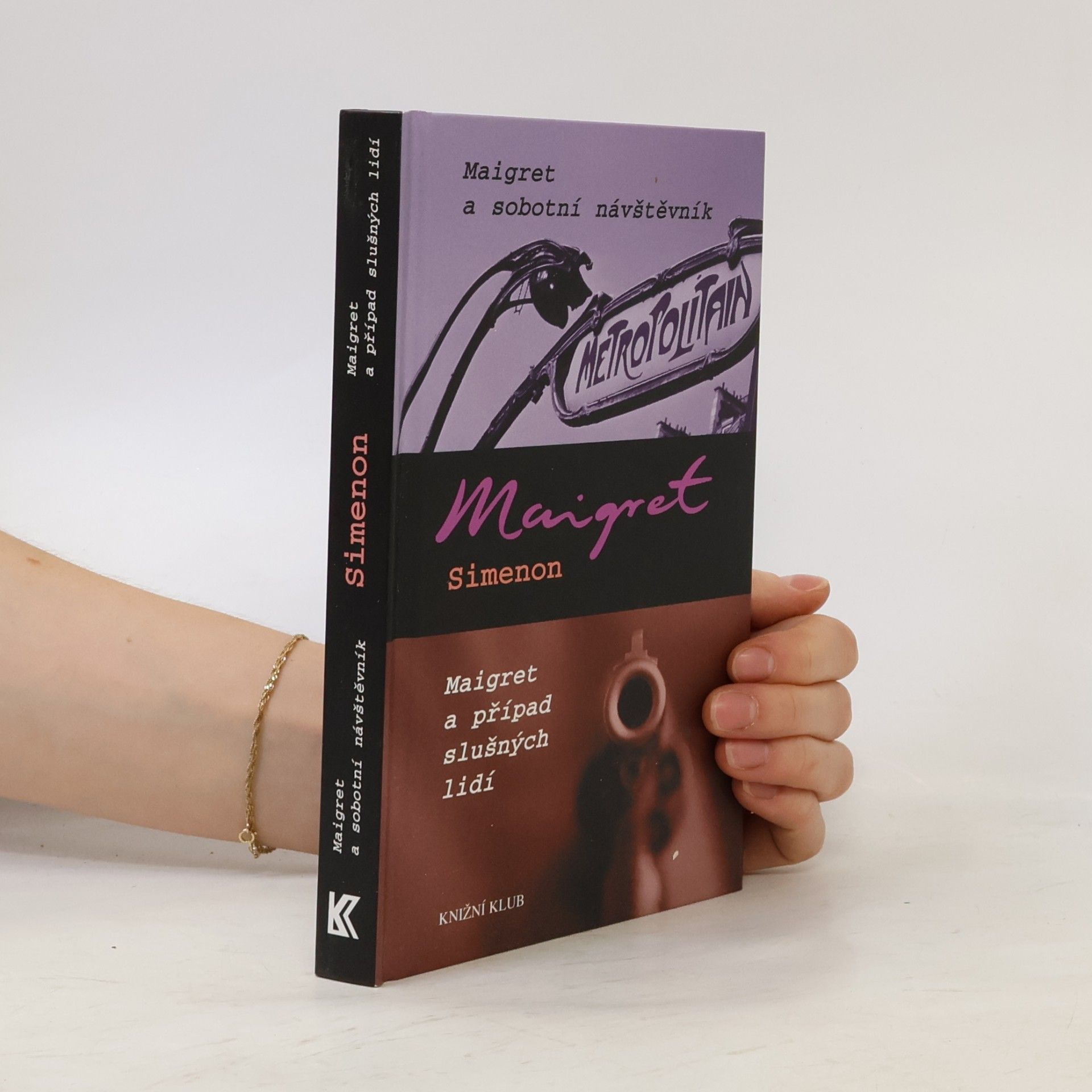 Georges Simenon Maigret a sobotní návštěvník / Maigret a případ slušných lidí