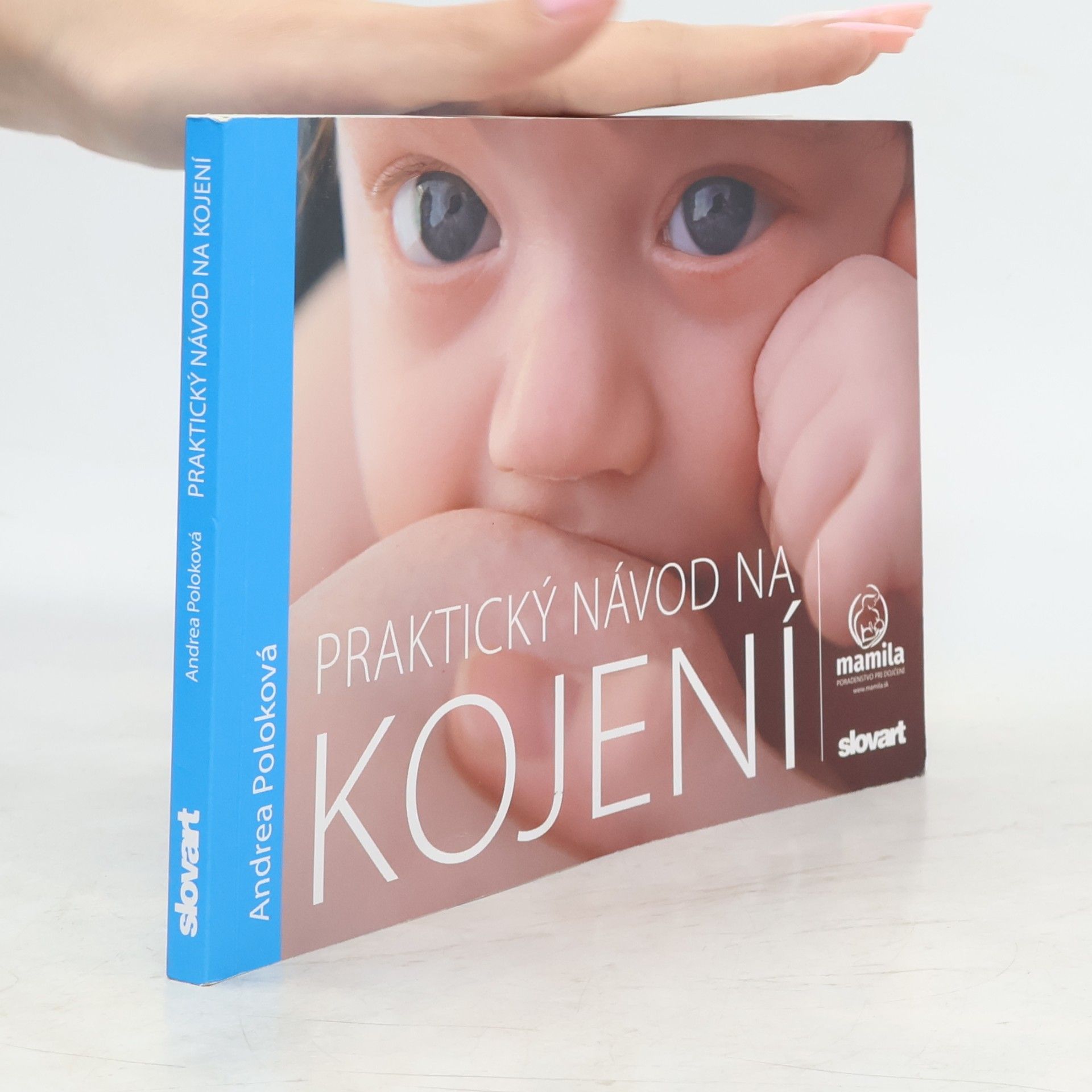 Andrea Krbečková Praktický návod na kojení