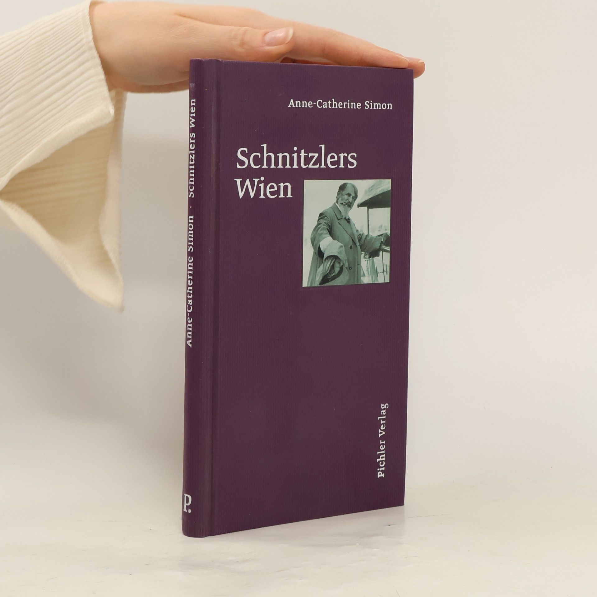 Anne Catherine Simon Schnitzlers Wien