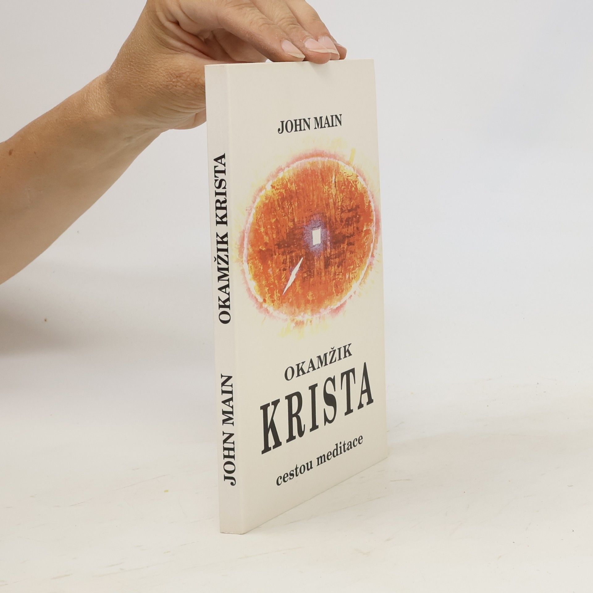 Zita Hrabovská Okamžik Krista. Cestou meditace