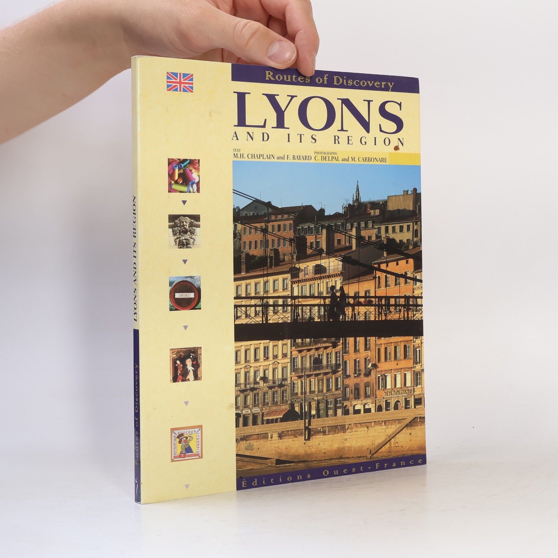 Christine Delpal Routes Of Discovery: Lyons And Its Region