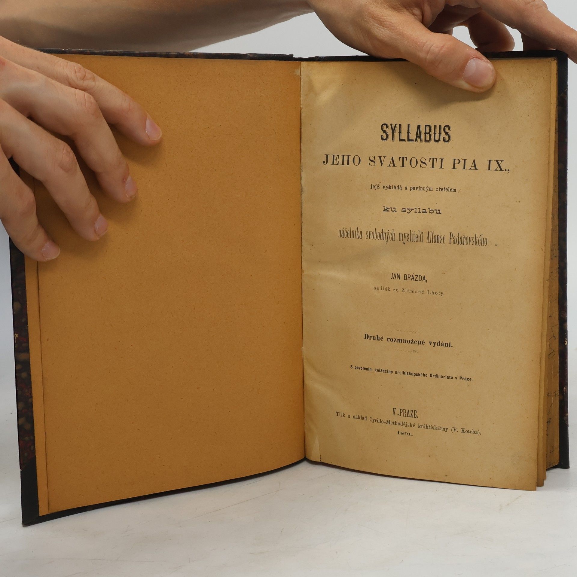 Jan Brázda Syllabus Jeho Svatosti Pia IX., jejž vykládá s povinným zřetelem ku syllabu náčelníka svobodných myslitelů Alfonse Padařovského