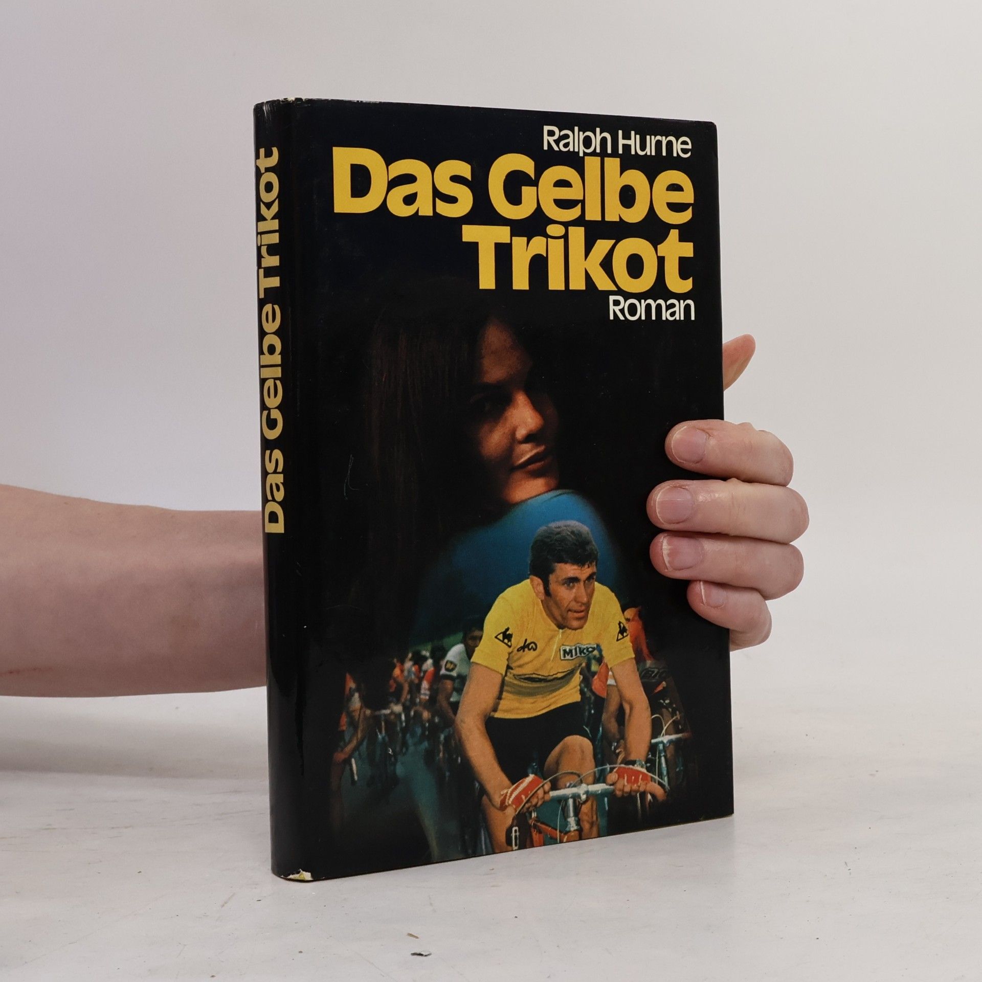 Ralph Hurne Das gelbe Trikot