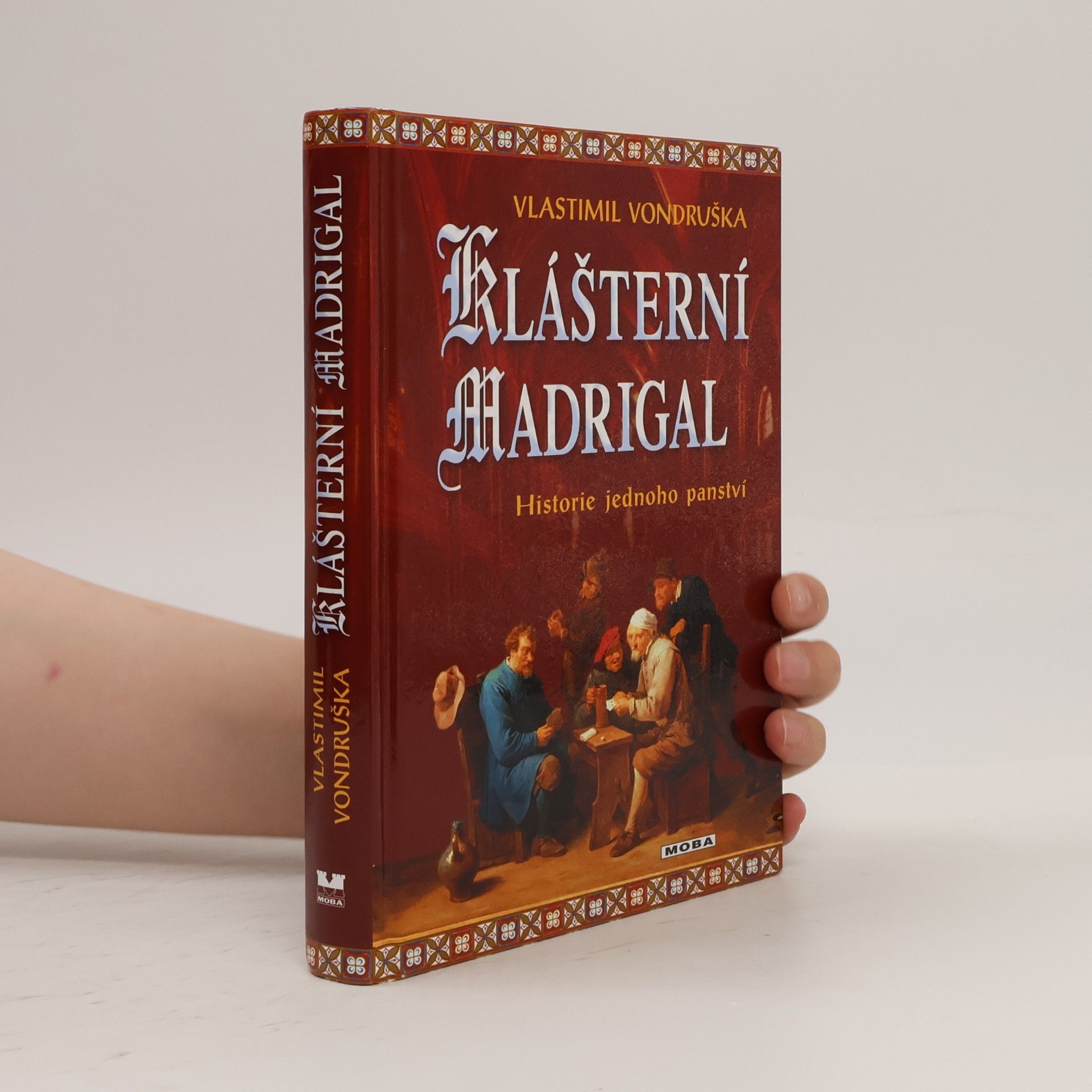 Vlastimil Vondruška Klášterní madrigal: Historie jednoho panství